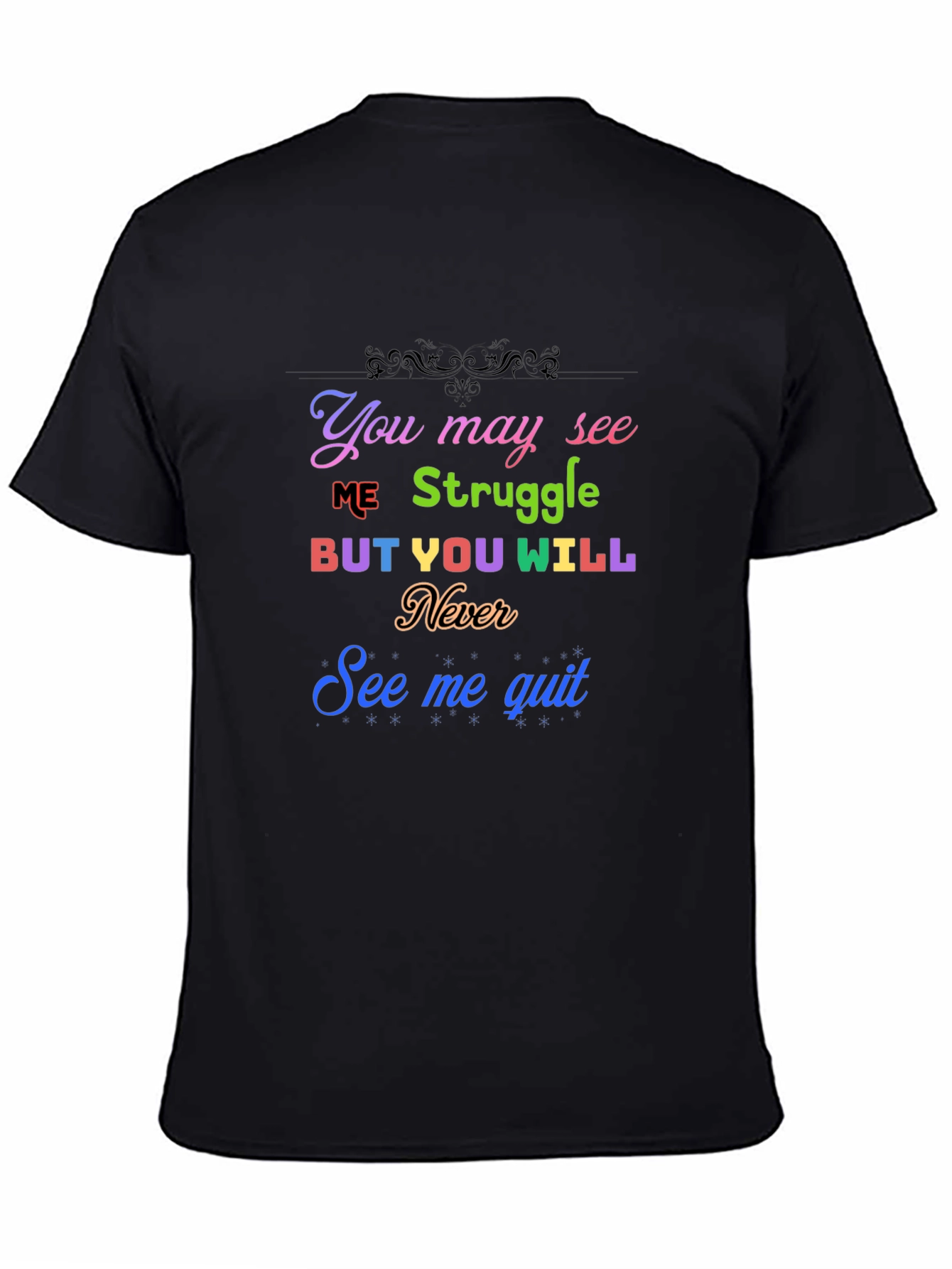 Inspirational Graphic Tee - Never Quit Motivation