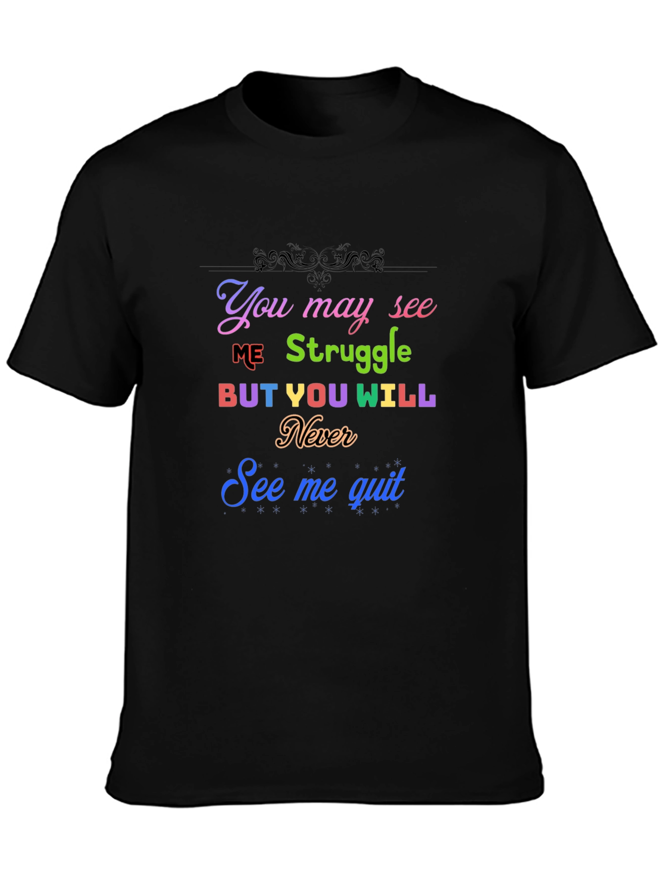 Inspirational Graphic Tee - Never Quit Motivation