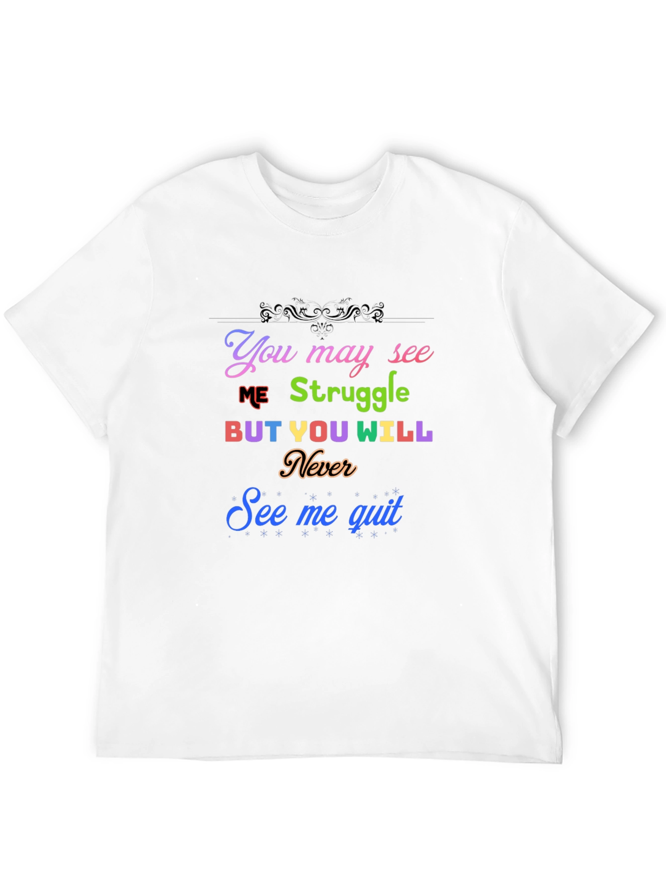 Inspirational Graphic Tee - Never Quit Motivation