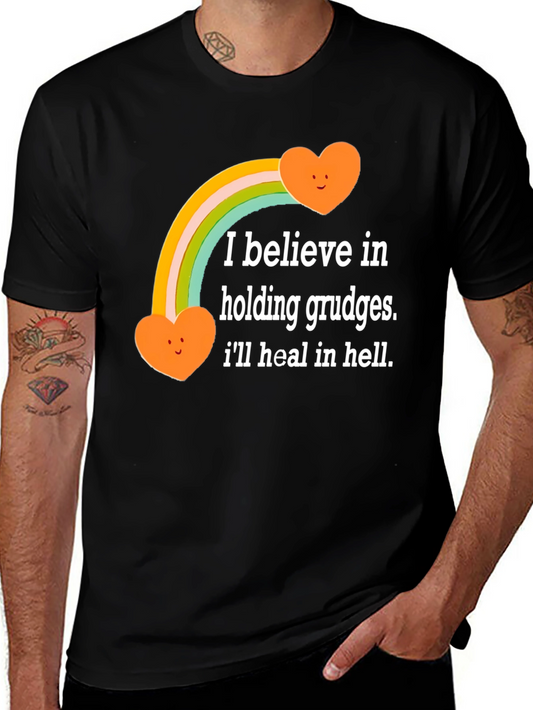 I Believe in Holding Grudges T-Shirt