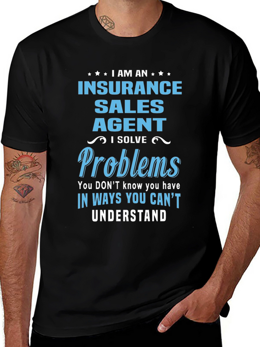 Insurance Sales Agent T-Shirt: I Solve Problems