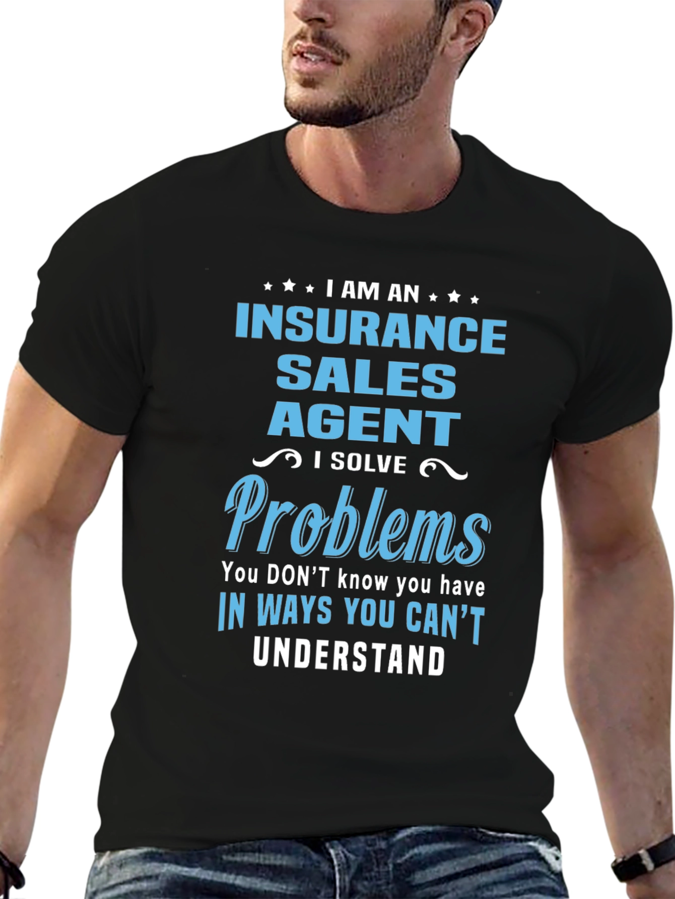 Insurance Sales Agent T-Shirt: I Solve Problems