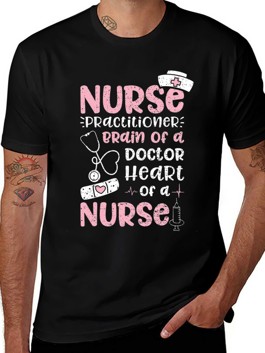 Nurse Practitioner T-Shirt - Brain of a Doctor Heart of a Nurse