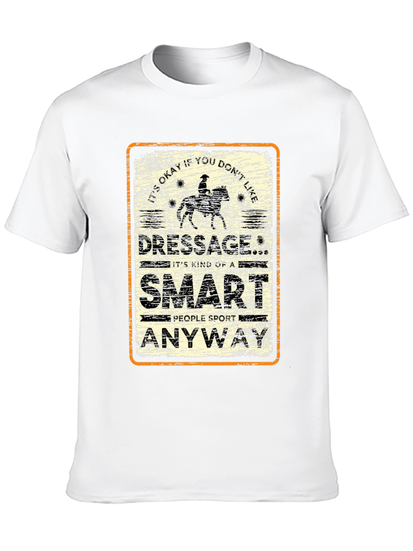 Dressage Smart People Sport T-Shirt | Funny Horse Riding Tee | Equestrian Lover Shirt | Gift for Horse Lovers | Free Shipping $50+