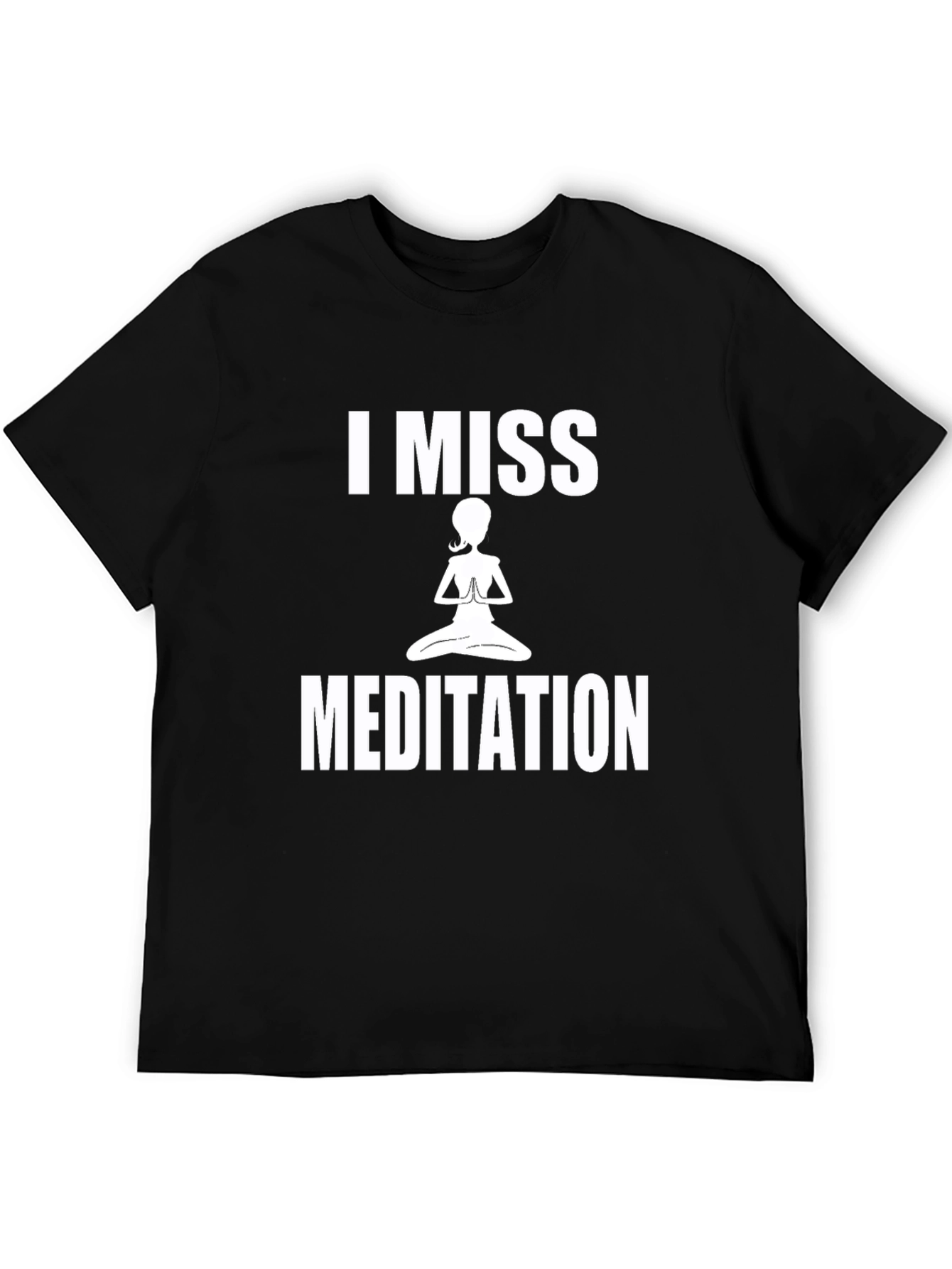 I Miss Meditation Graphic T-Shirt