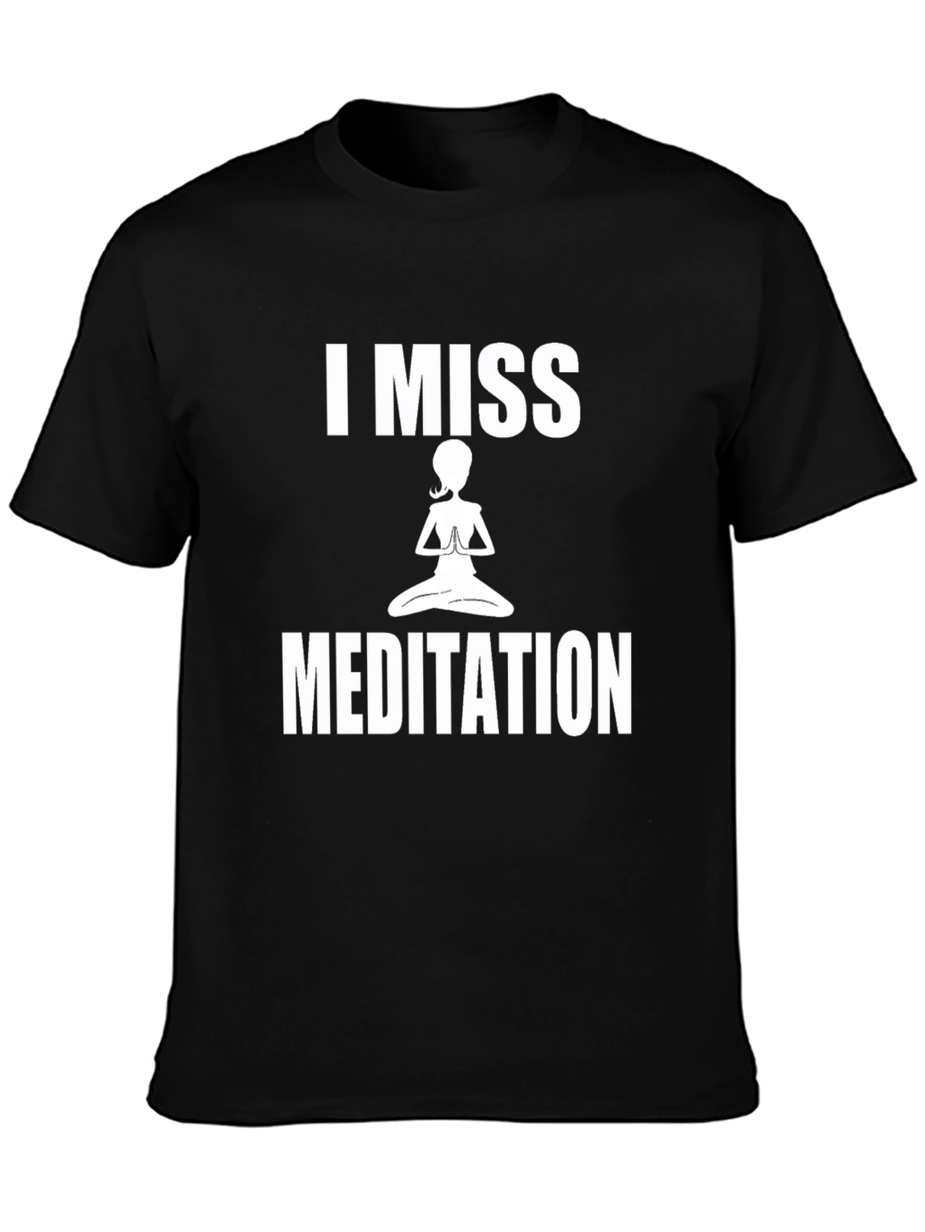 I Miss Meditation Graphic T-Shirt