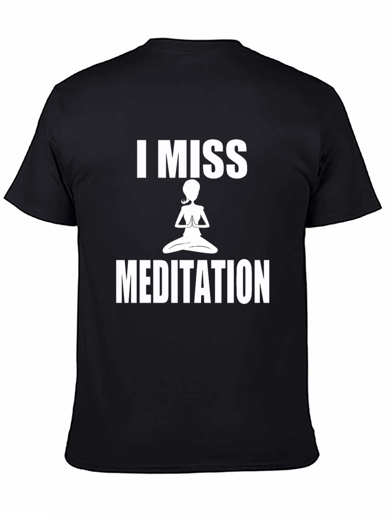 I Miss Meditation Graphic T-Shirt