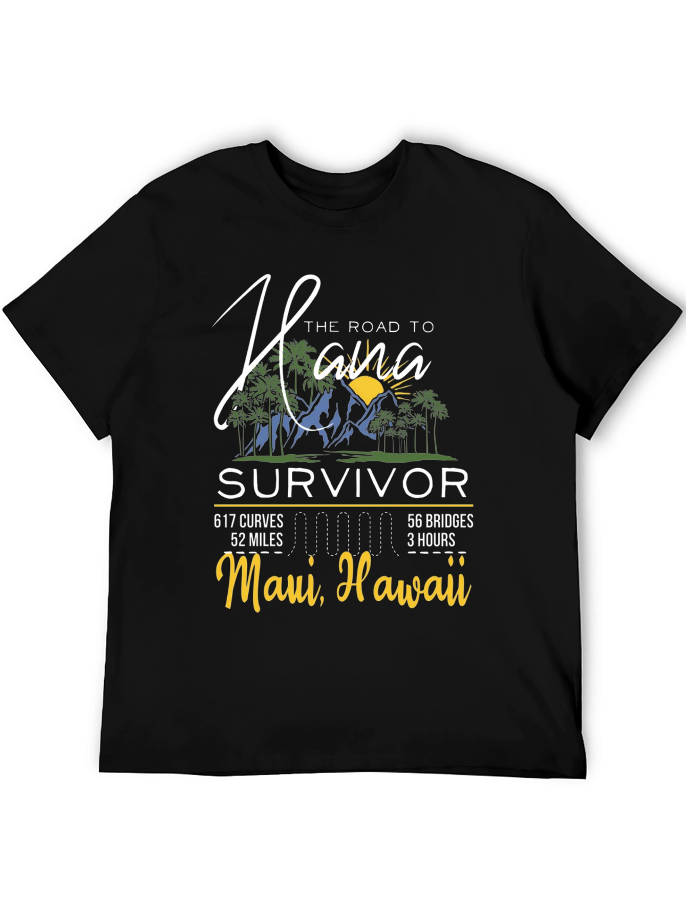 Hana Road Survivor T-Shirt - Maui Hawaii Adventure