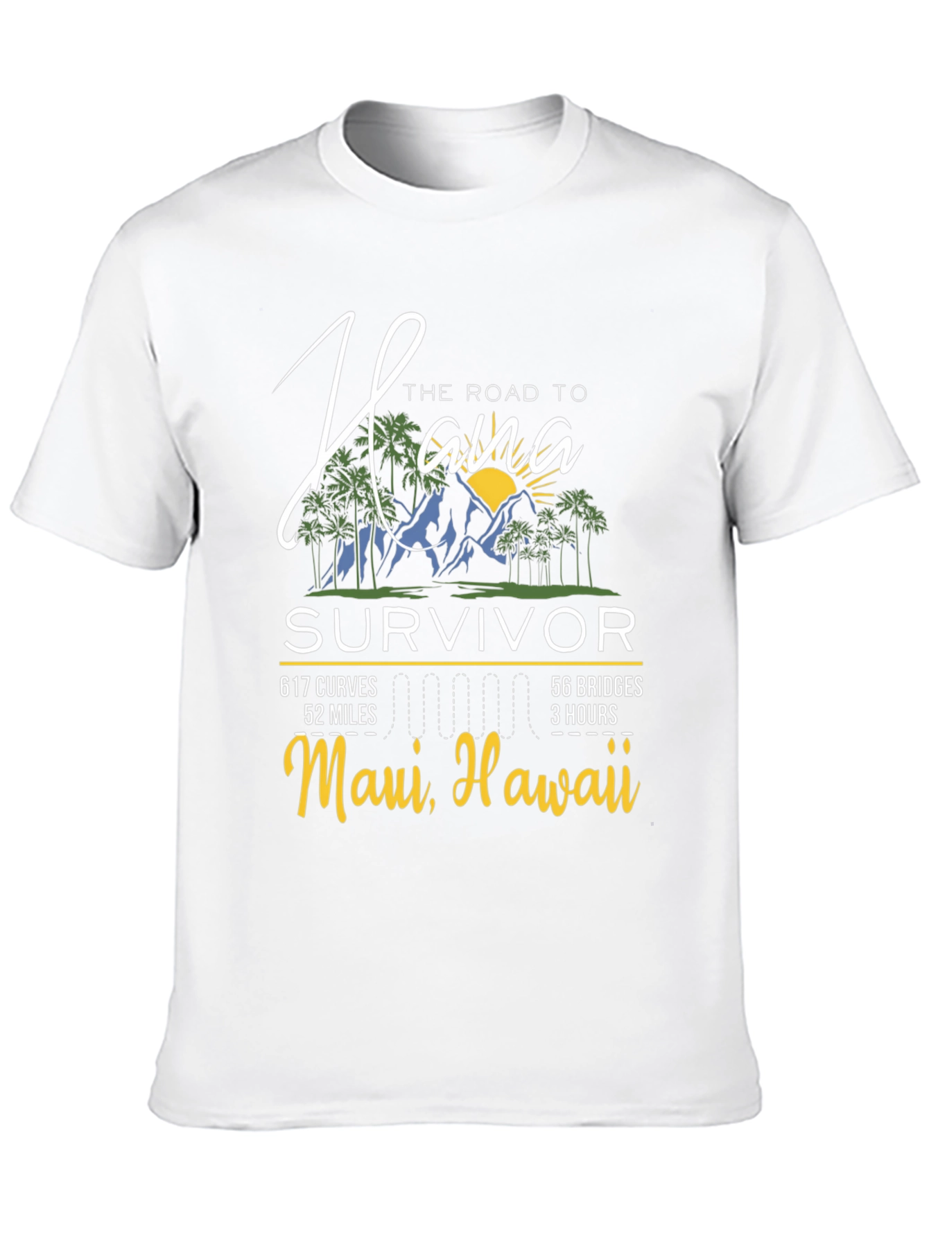 Hana Road Survivor T-Shirt - Maui Hawaii Adventure
