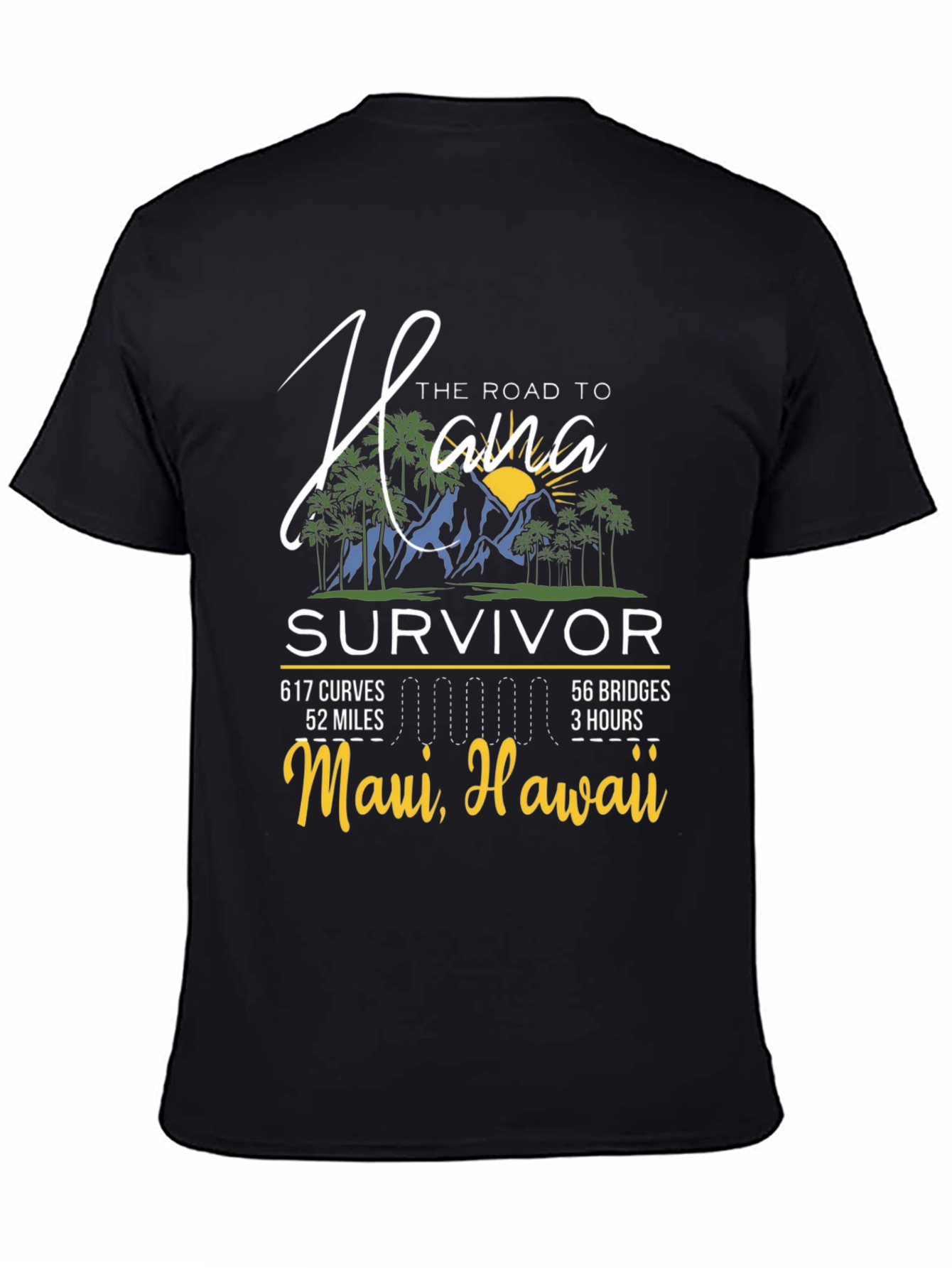 Hana Road Survivor T-Shirt - Maui Hawaii Adventure