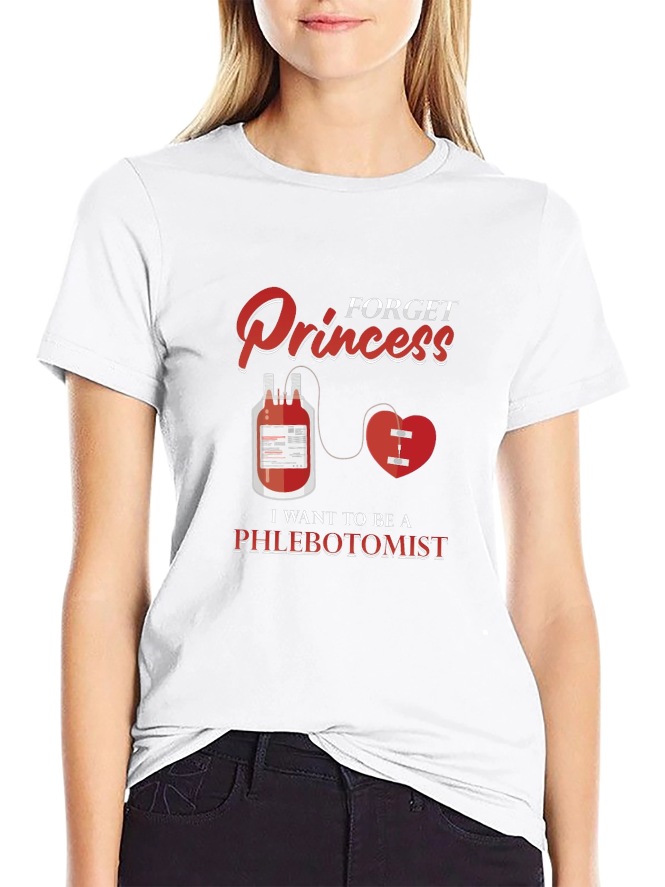 Forget Princess Be A Phlebotomist T-Shirt