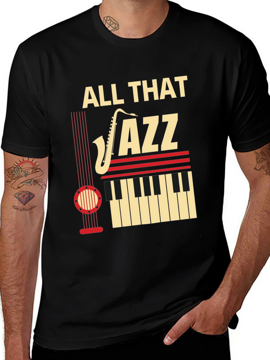 All That Jazz T-Shirt - Music Lover Tee