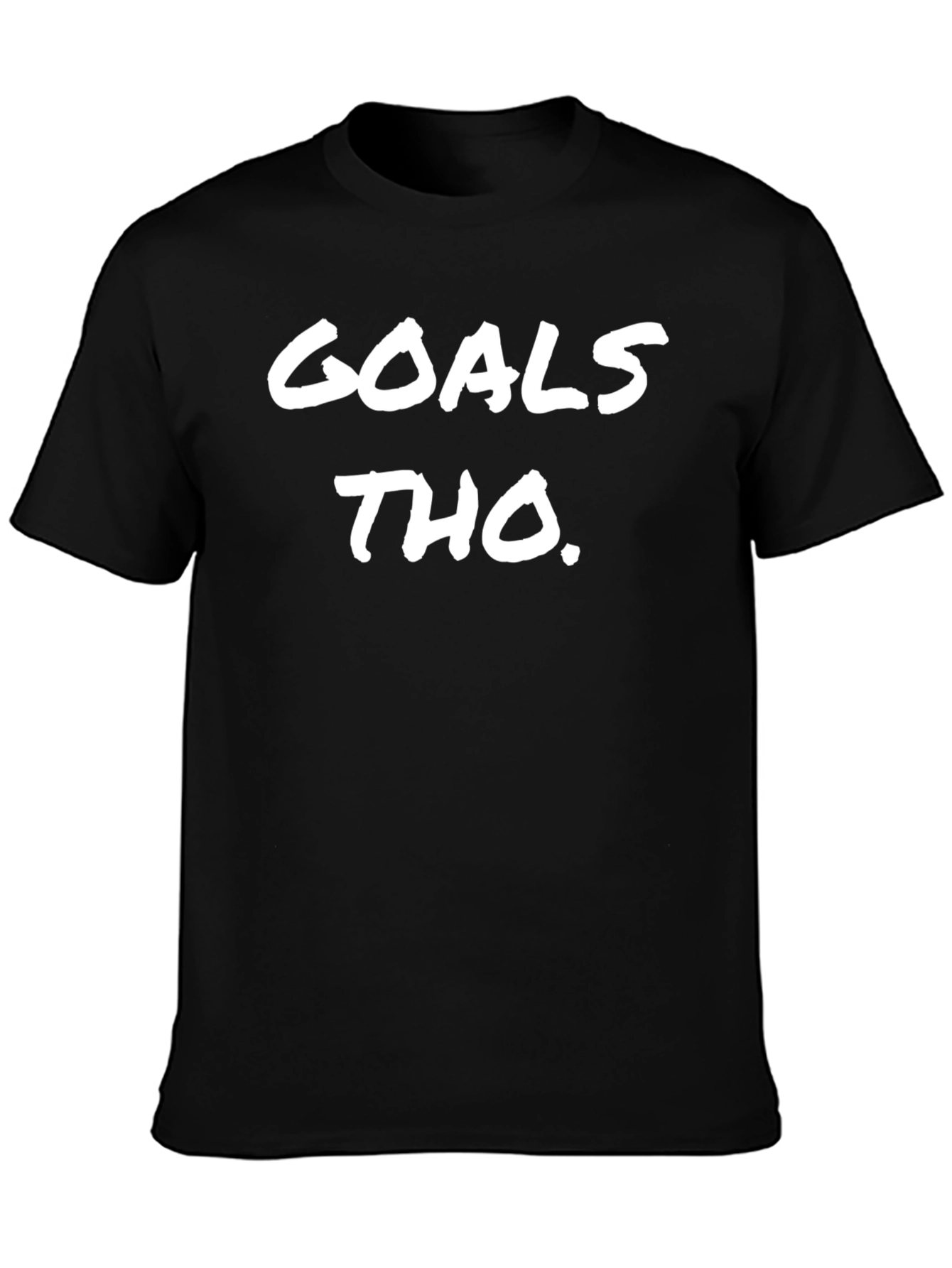 Goals Tho. Black Graphic Tee Shirt