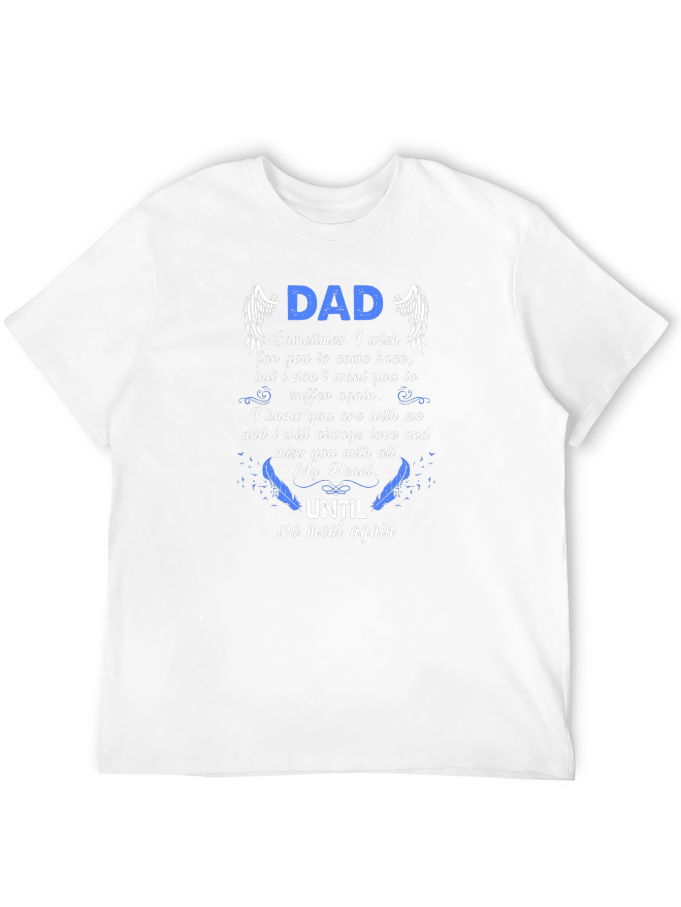 Dad Memorial T-Shirt - Until We Meet Again