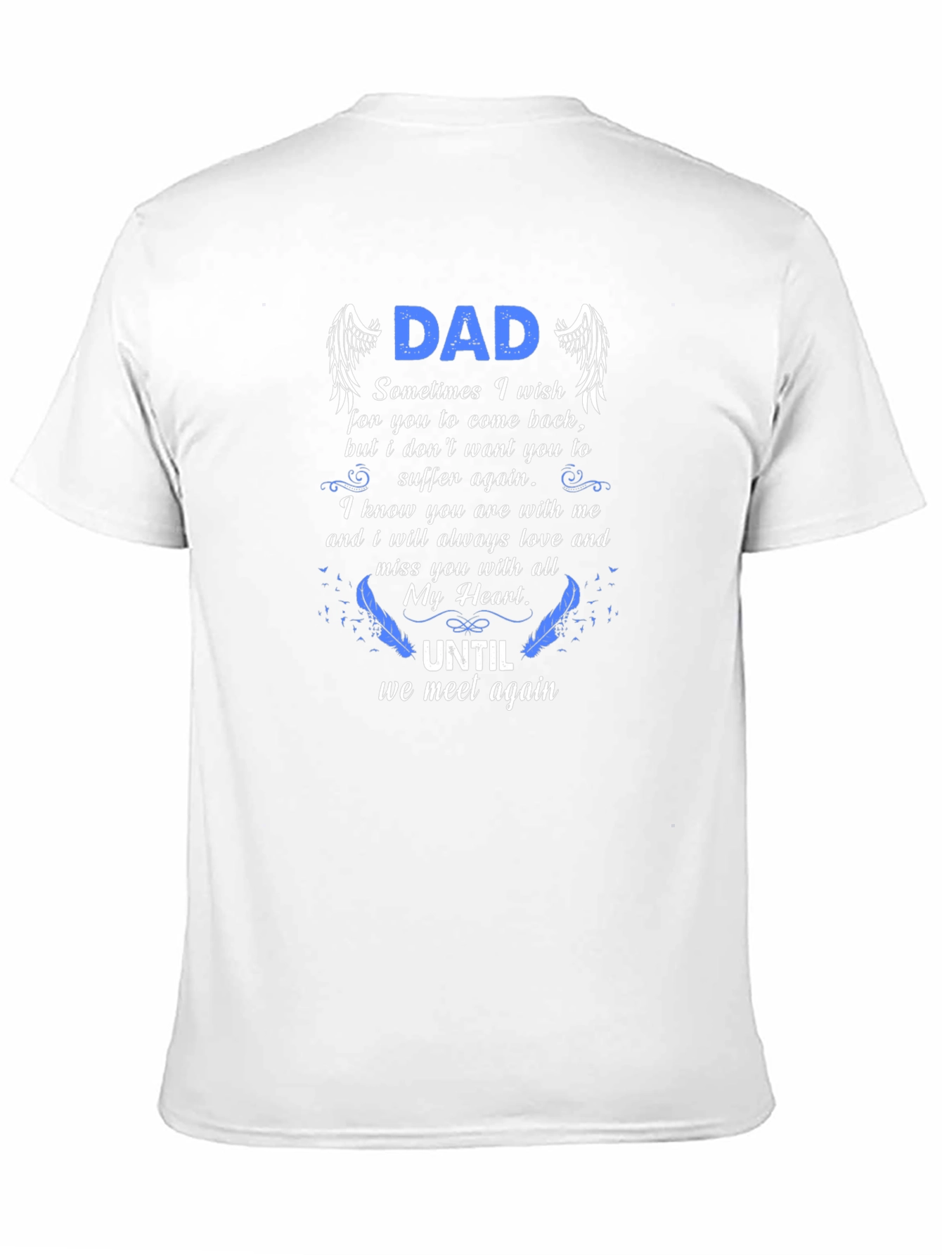 Dad Memorial T-Shirt - Until We Meet Again