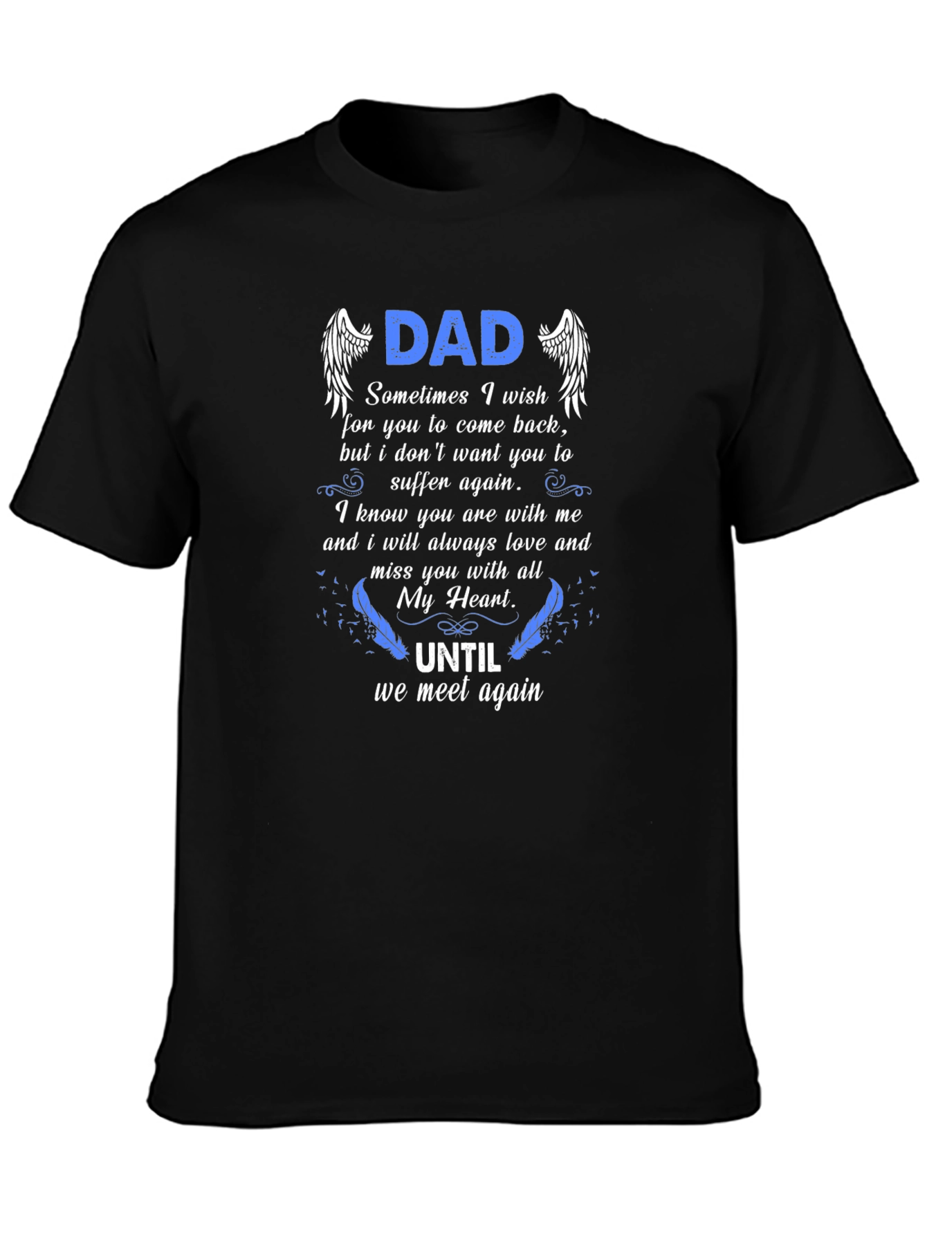 Dad Memorial T-Shirt - Until We Meet Again