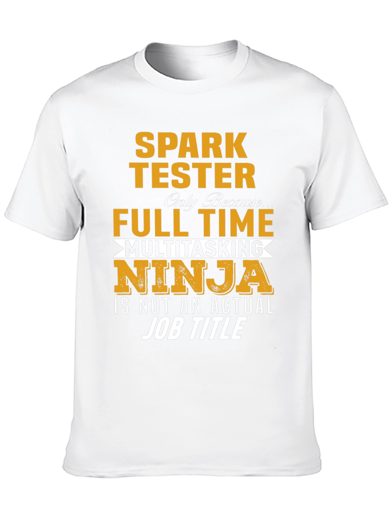 Spark Tester Multitasking Ninja T-Shirt