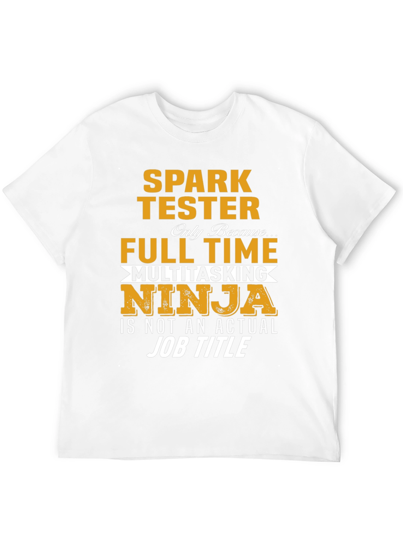 Spark Tester Multitasking Ninja T-Shirt