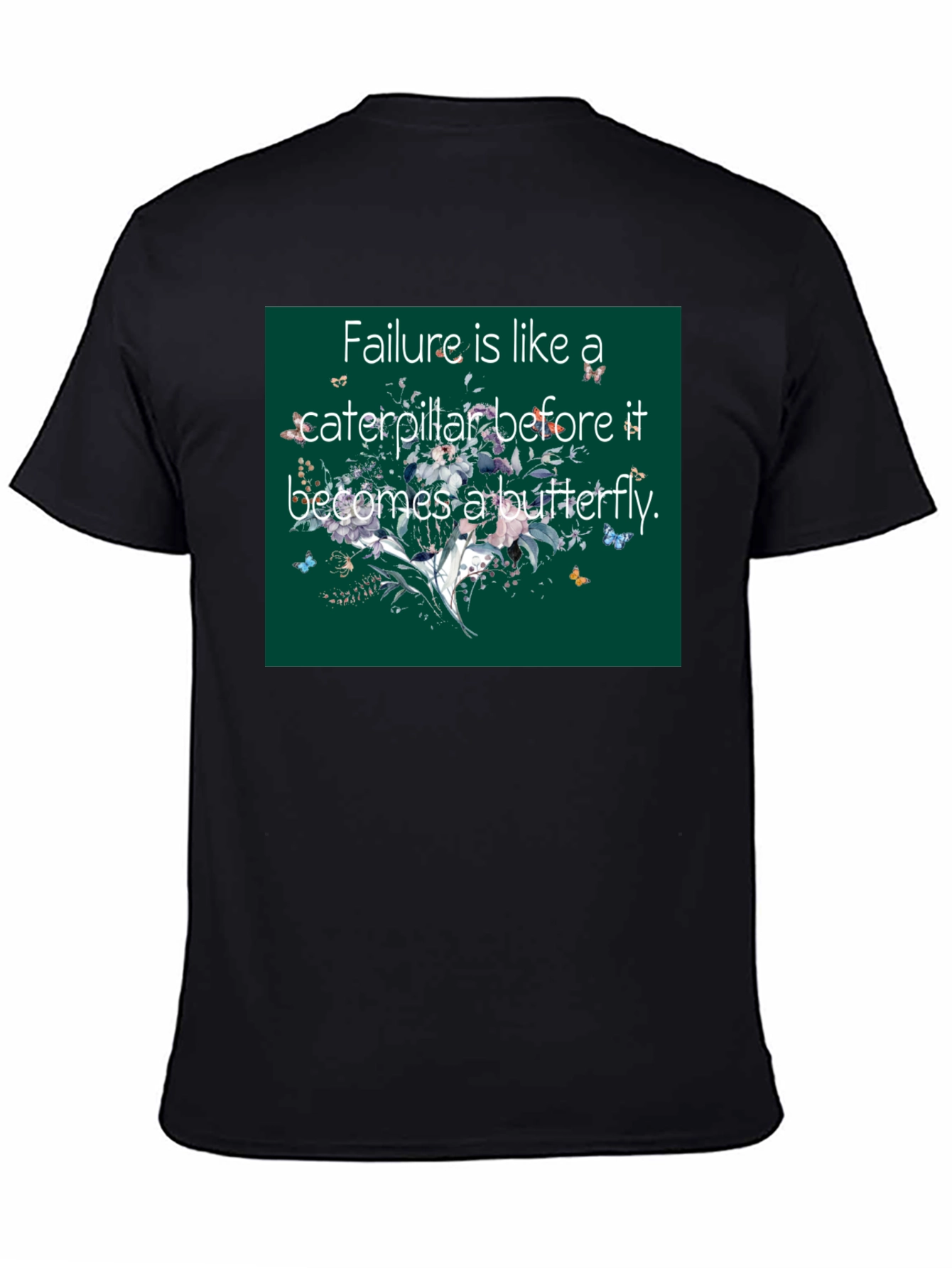 Inspirational Butterfly Quote T-Shirt