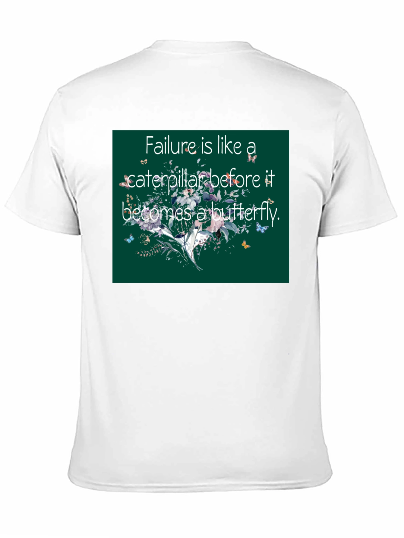 Inspirational Butterfly Quote T-Shirt