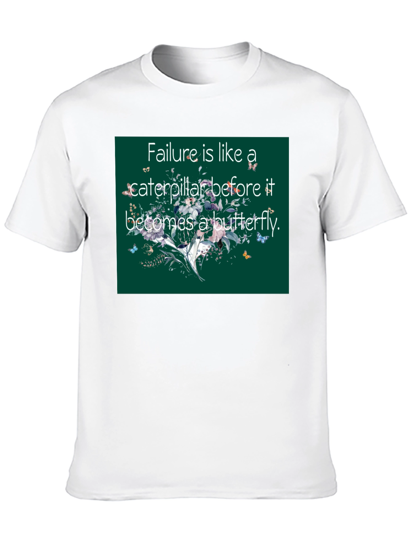 Inspirational Butterfly Quote T-Shirt