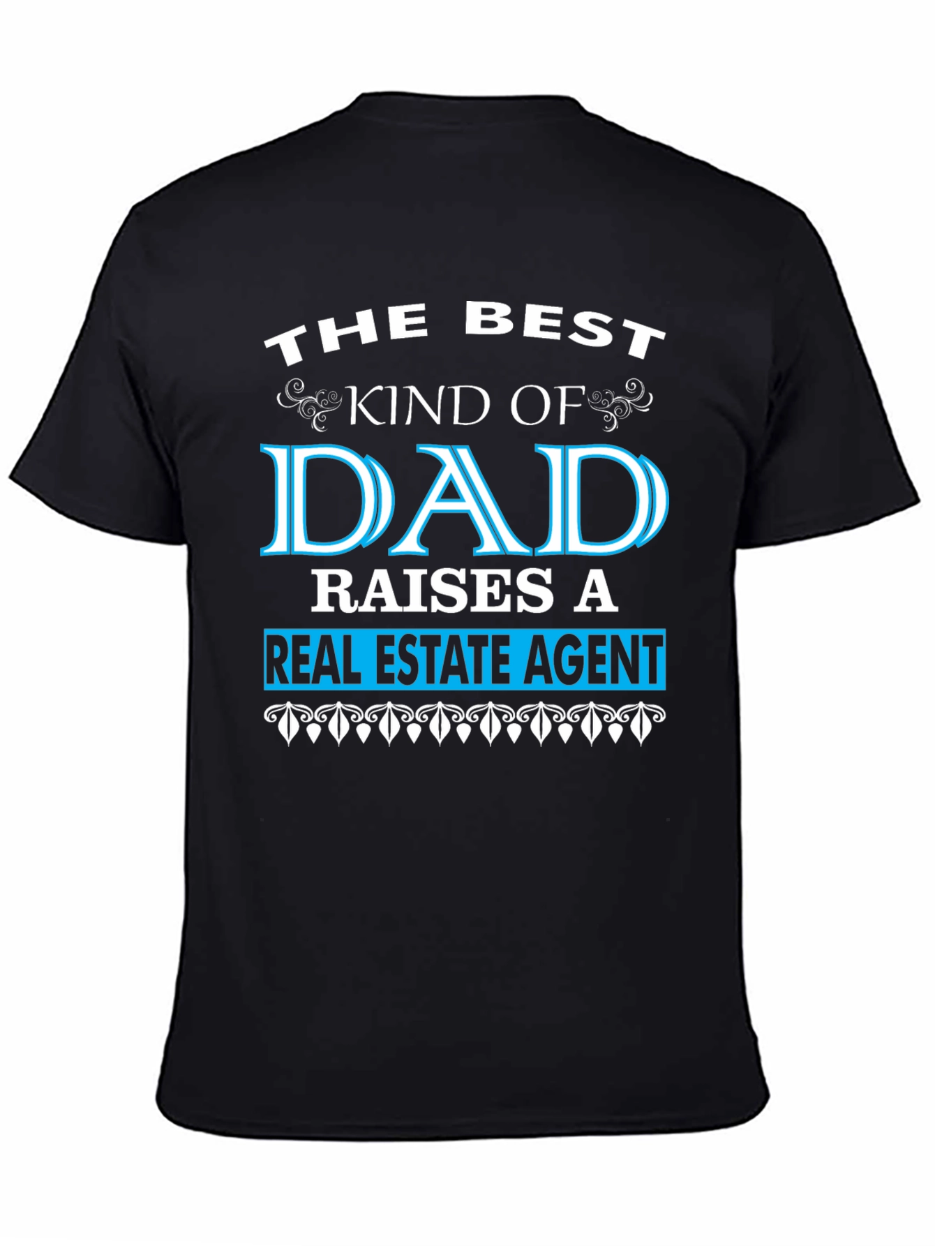Best Dad Real Estate Agent T-Shirt