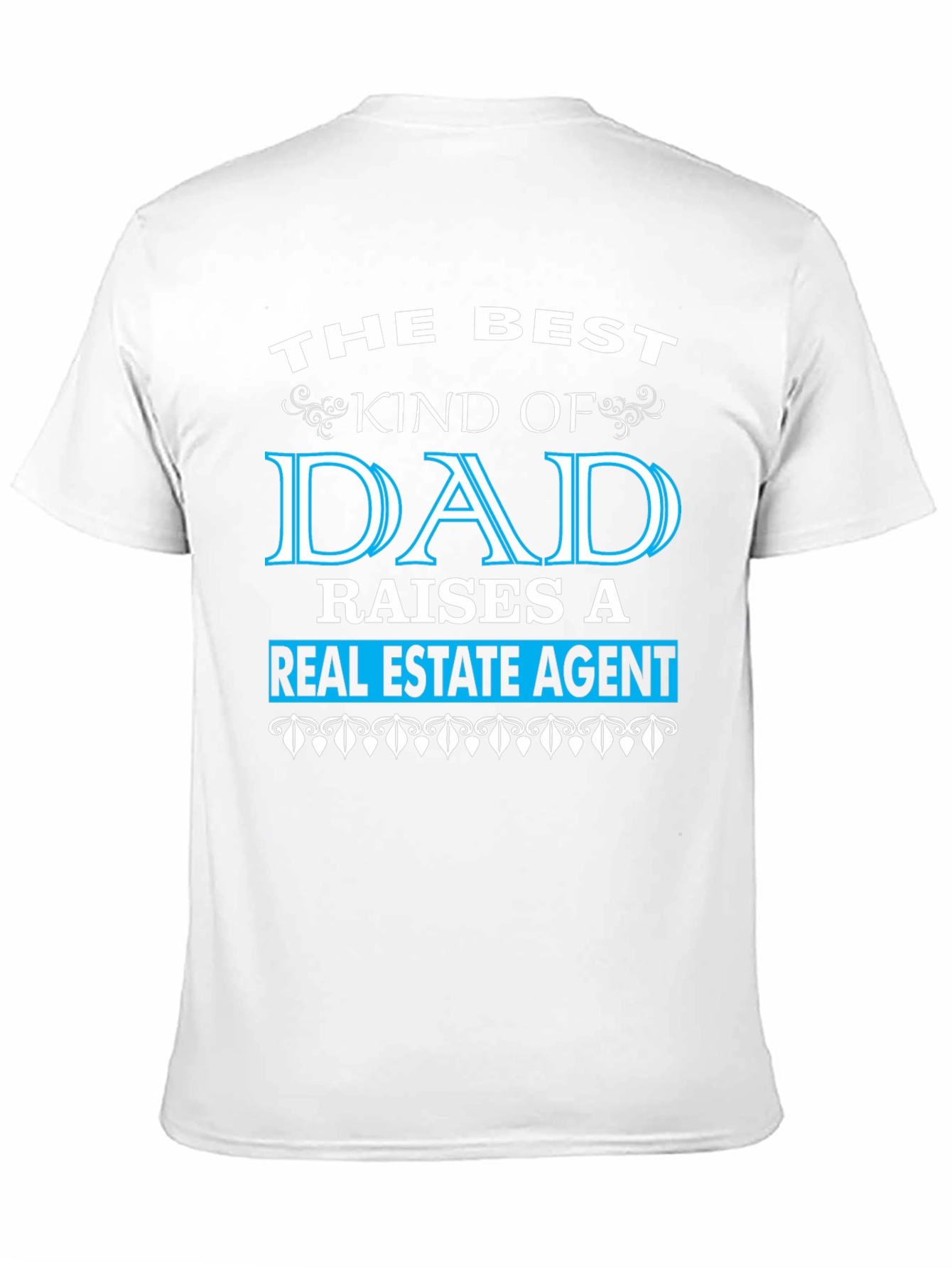 Best Dad Real Estate Agent T-Shirt