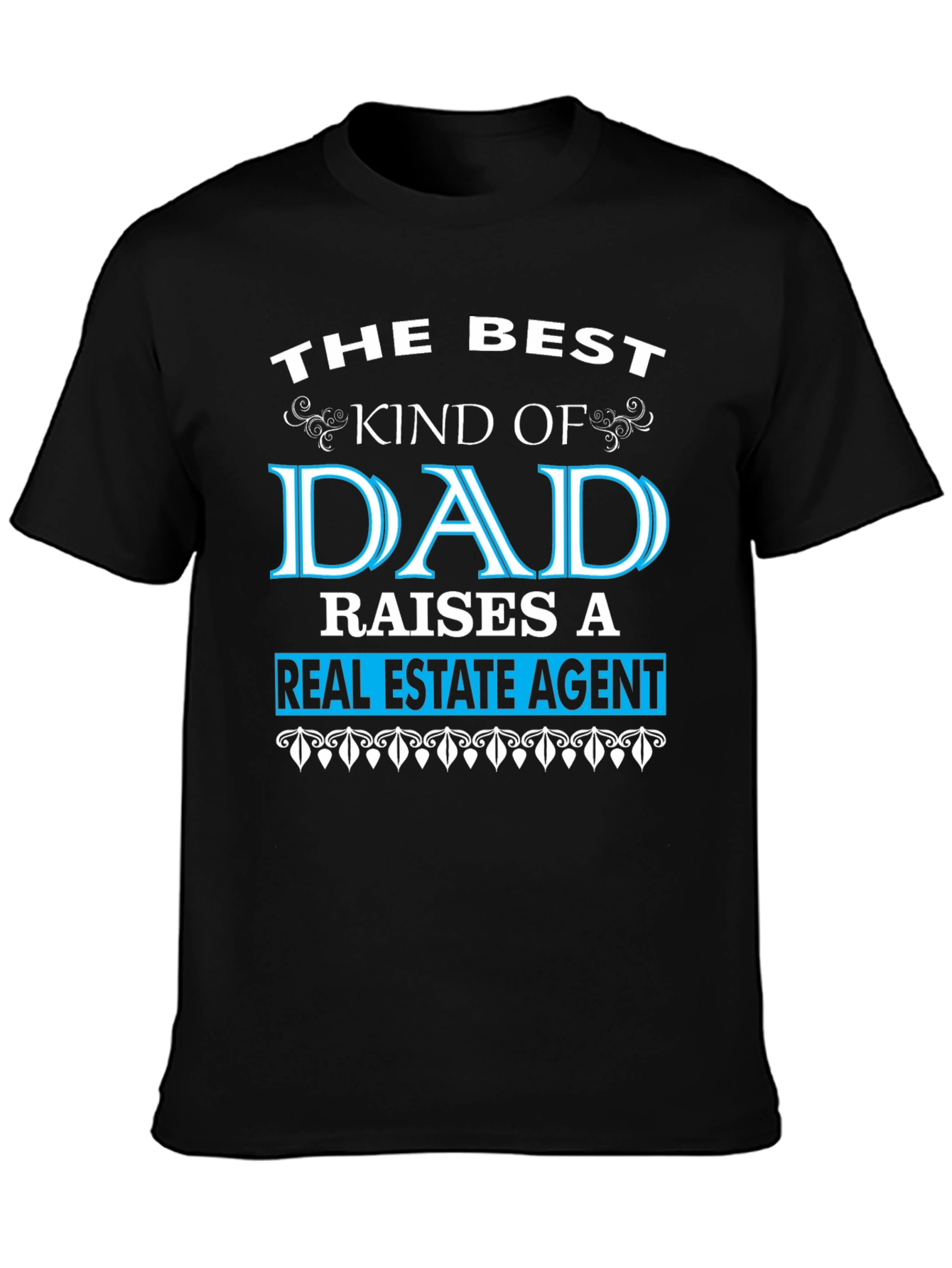 Best Dad Real Estate Agent T-Shirt