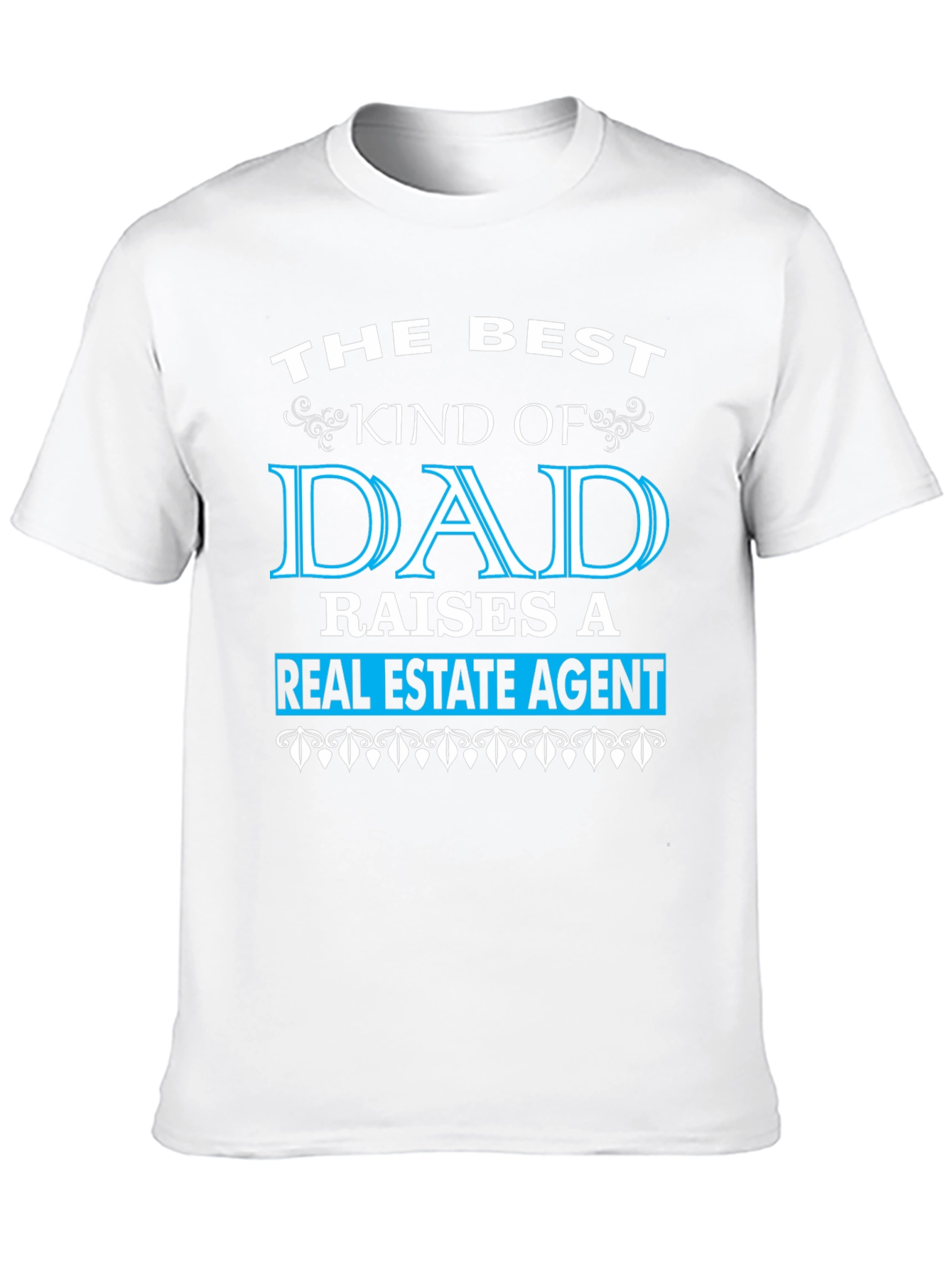 Best Dad Real Estate Agent T-Shirt