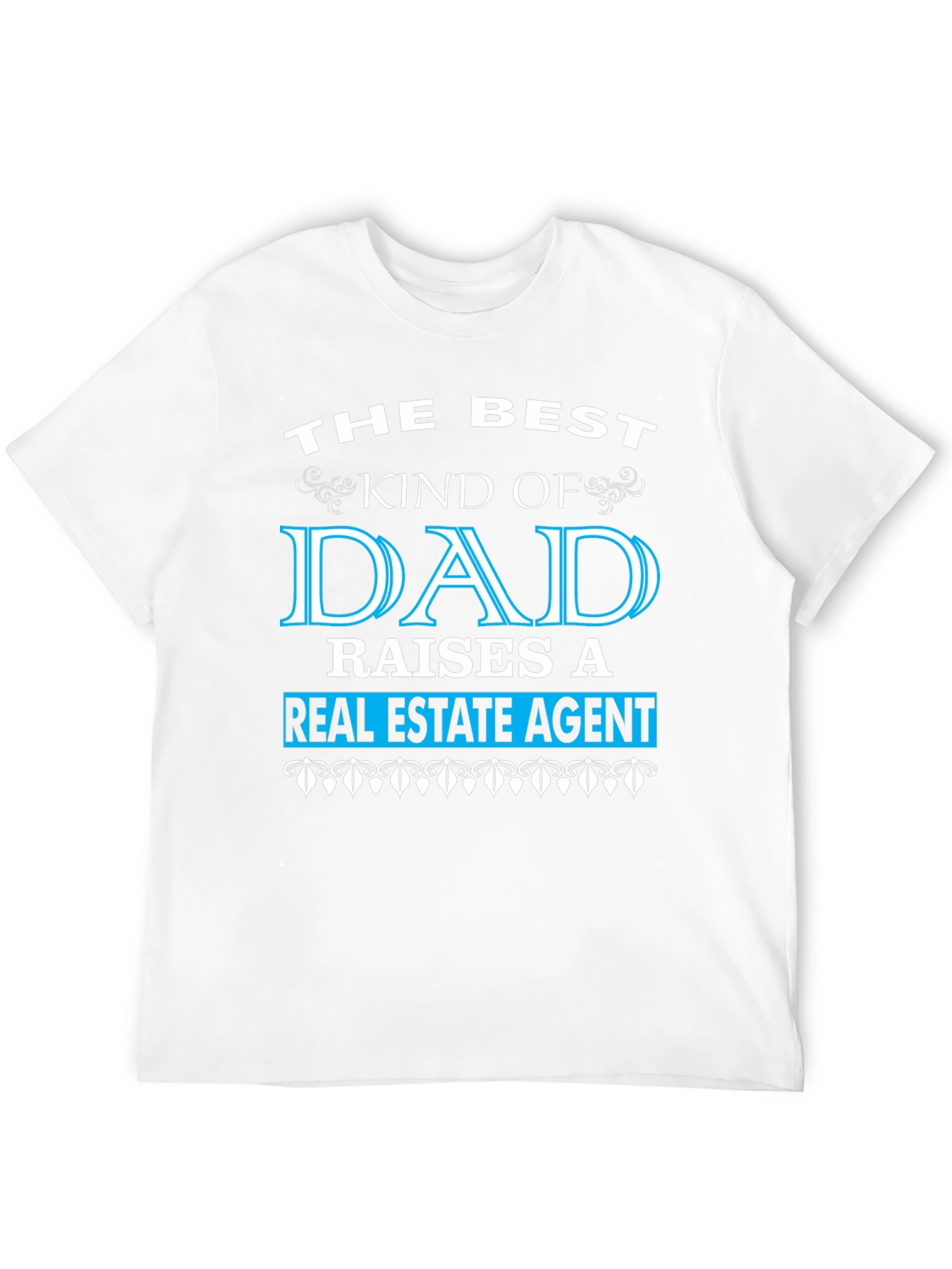 Best Dad Real Estate Agent T-Shirt