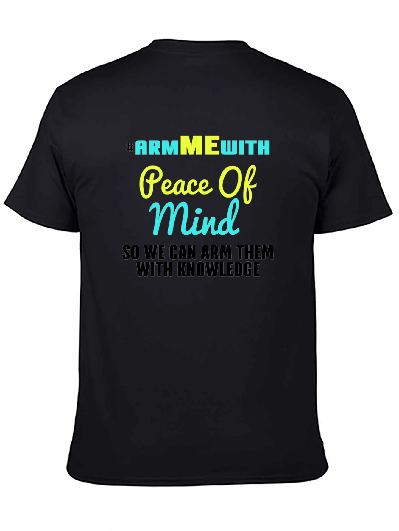 #ArmMEwith Peace Of Mind Graphic T-Shirt