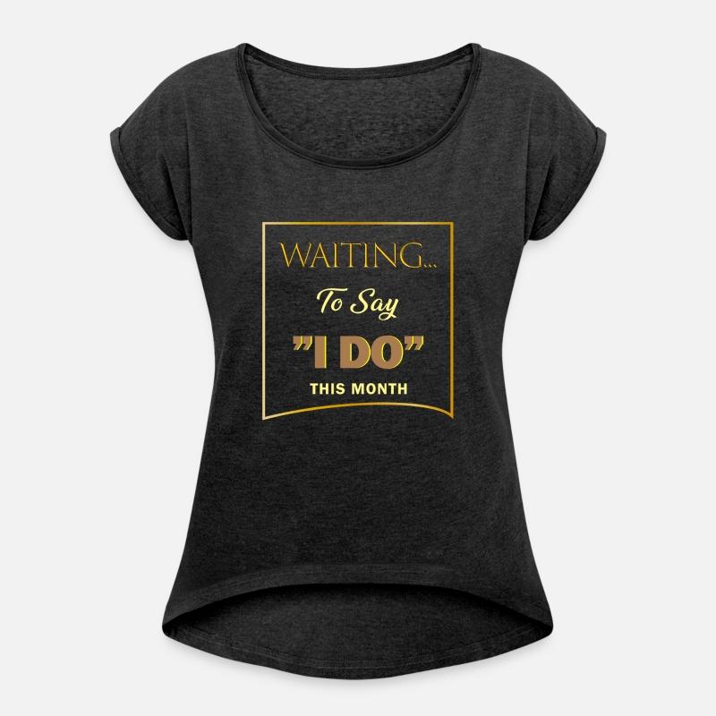 WAITING I DO 2 SHIRT