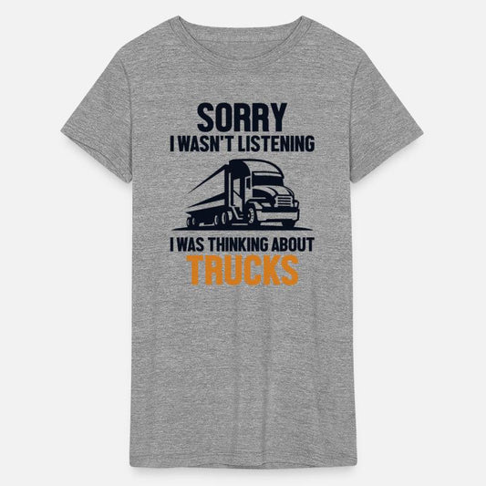 Was Thinking About Trucks Trucker Truckie Lover