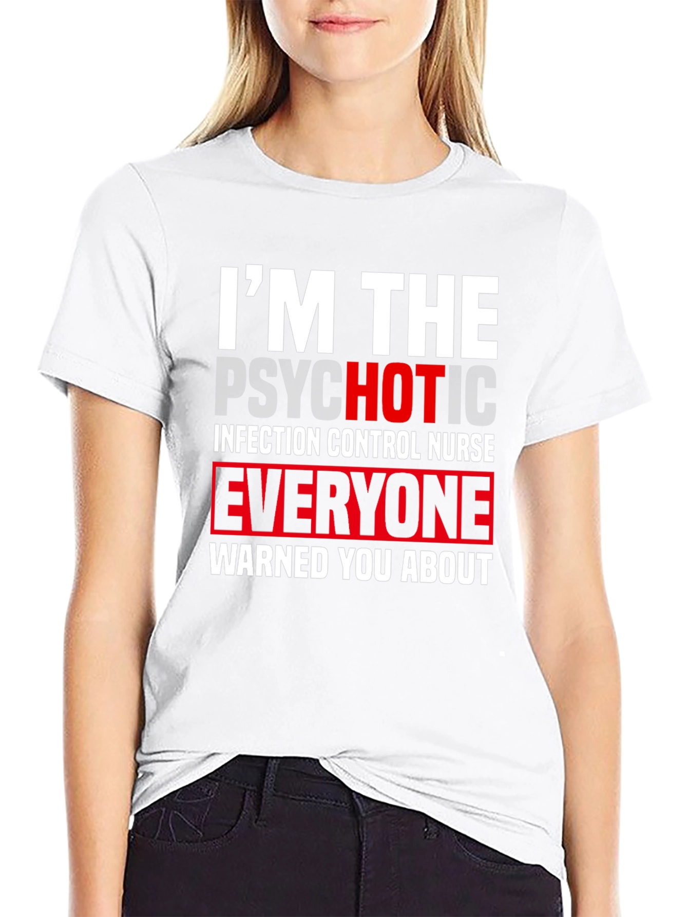 Psychotic Infection Control Nurse T-Shirt