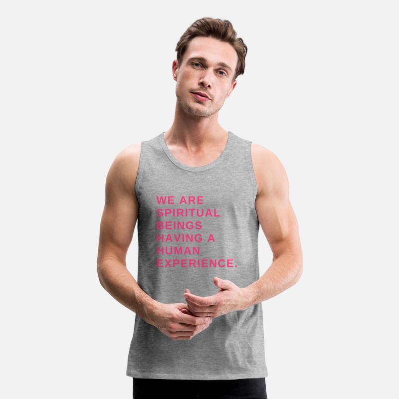 We are spiritual beings having a human experience