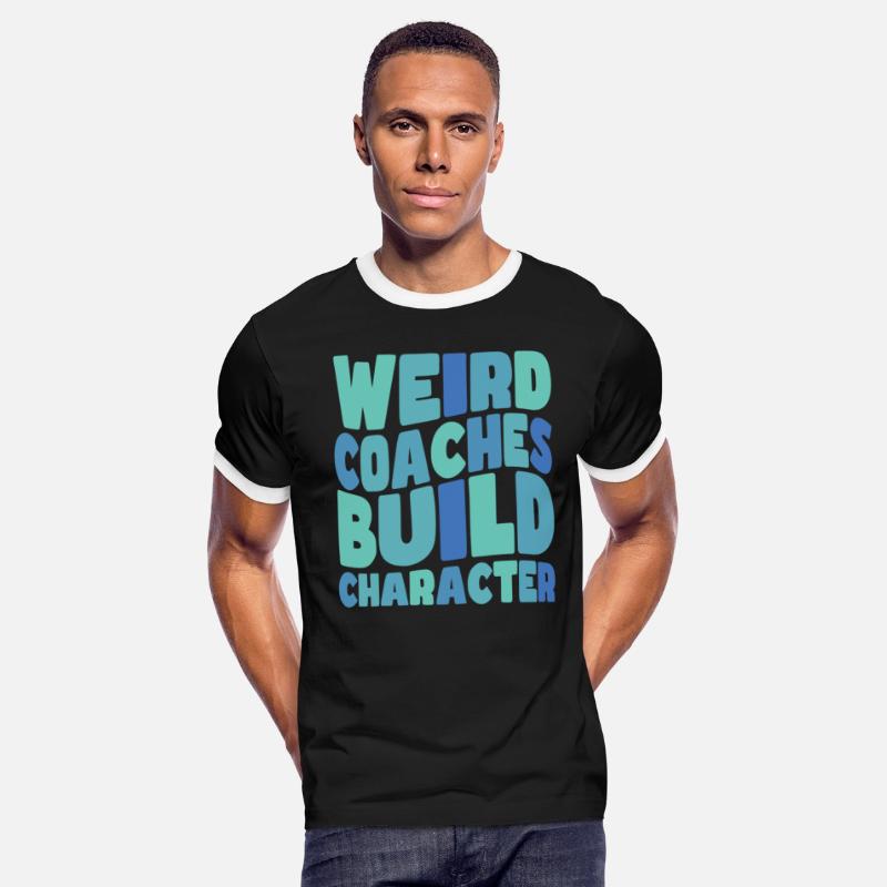 Weird Coaches Build Character Coach
