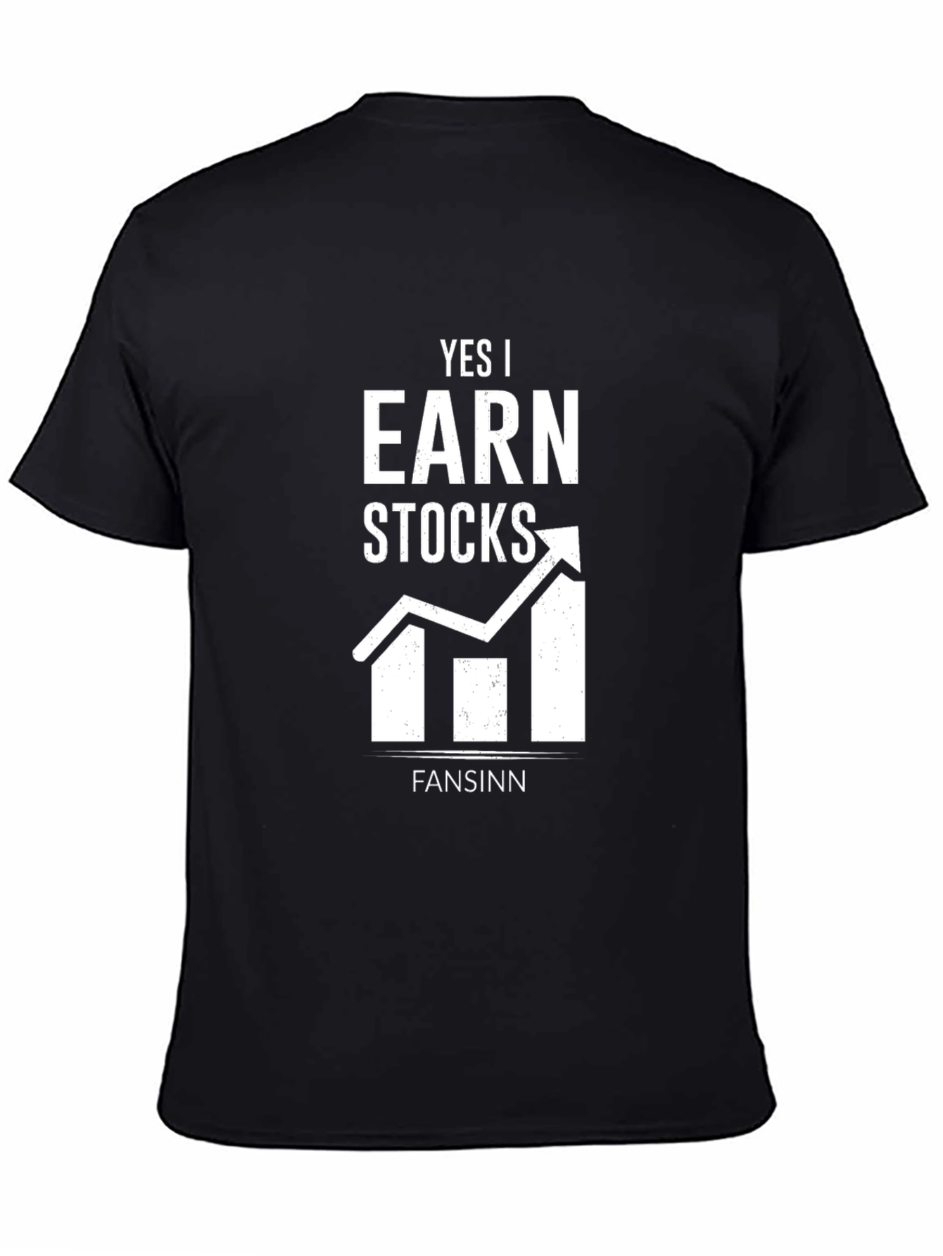 Yes I Earn Stocks T-Shirt - Investor Apparel
