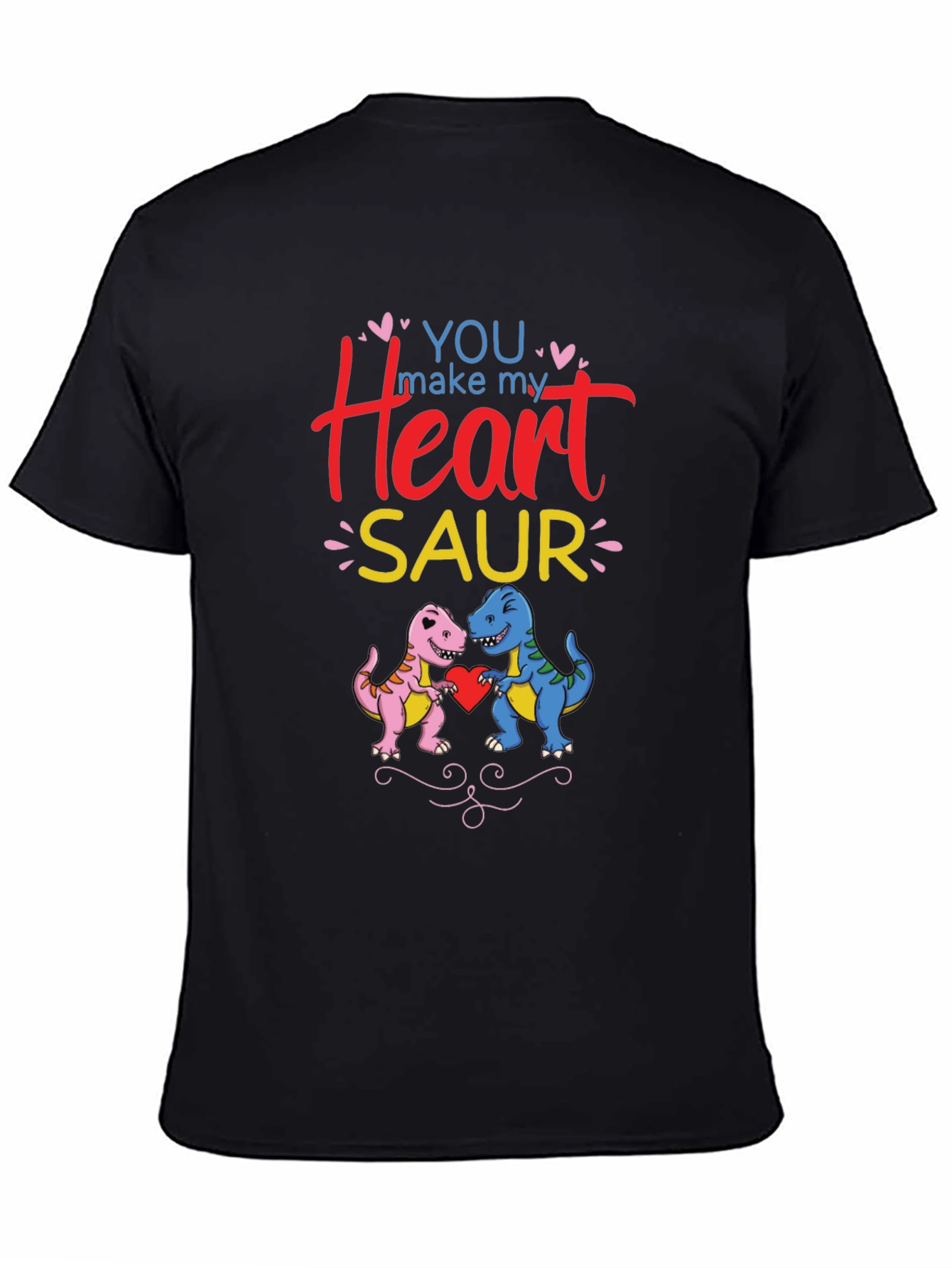 You Make My Heart Saur T-Shirt