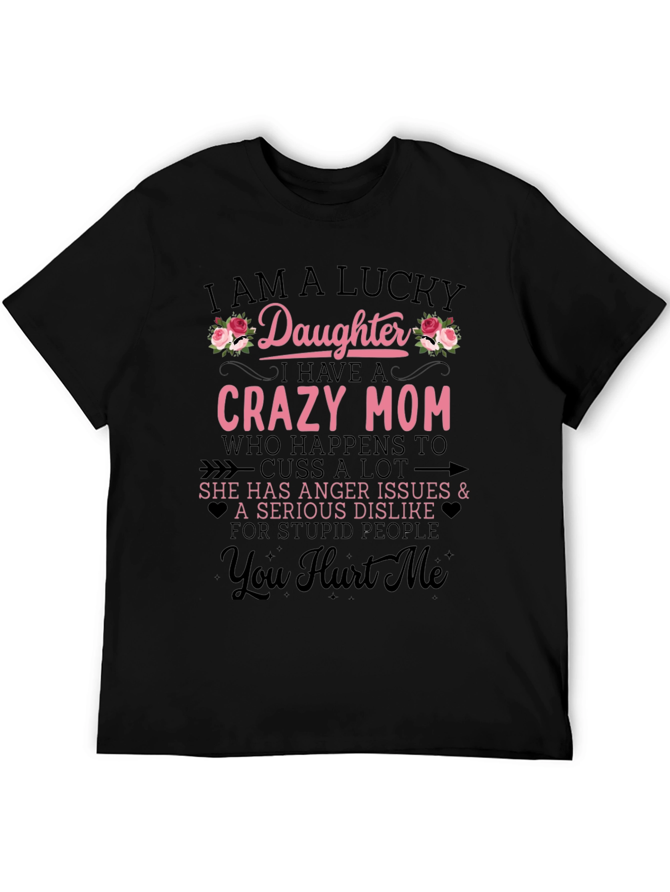 Lucky Daughter Crazy Mom Graphic Tee