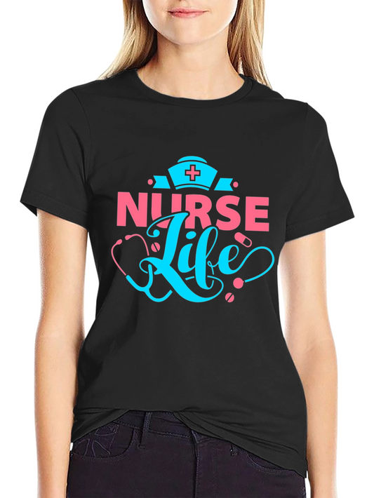 Nurse Life Graphic T-Shirt - Medical Professional Apparel