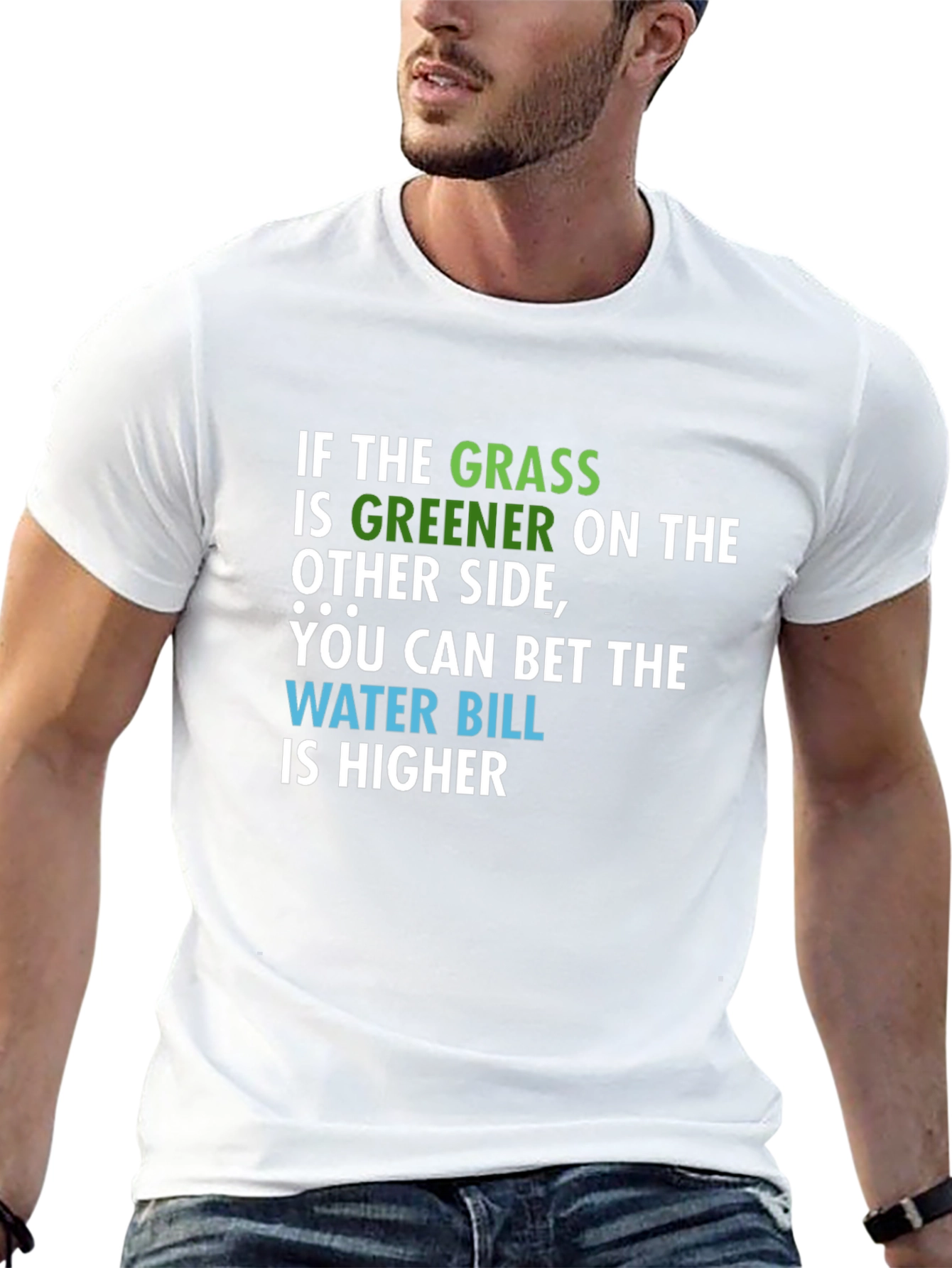 Greener Grass Water Bill T-Shirt