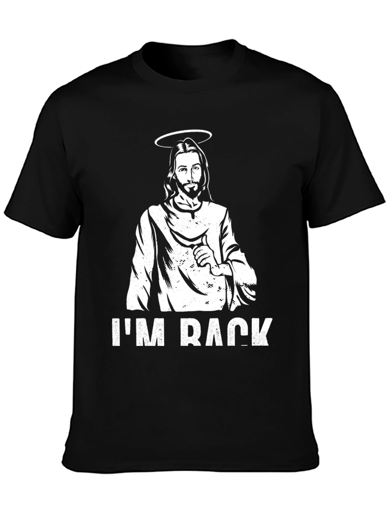 Jesus Im Back Black T-Shirt