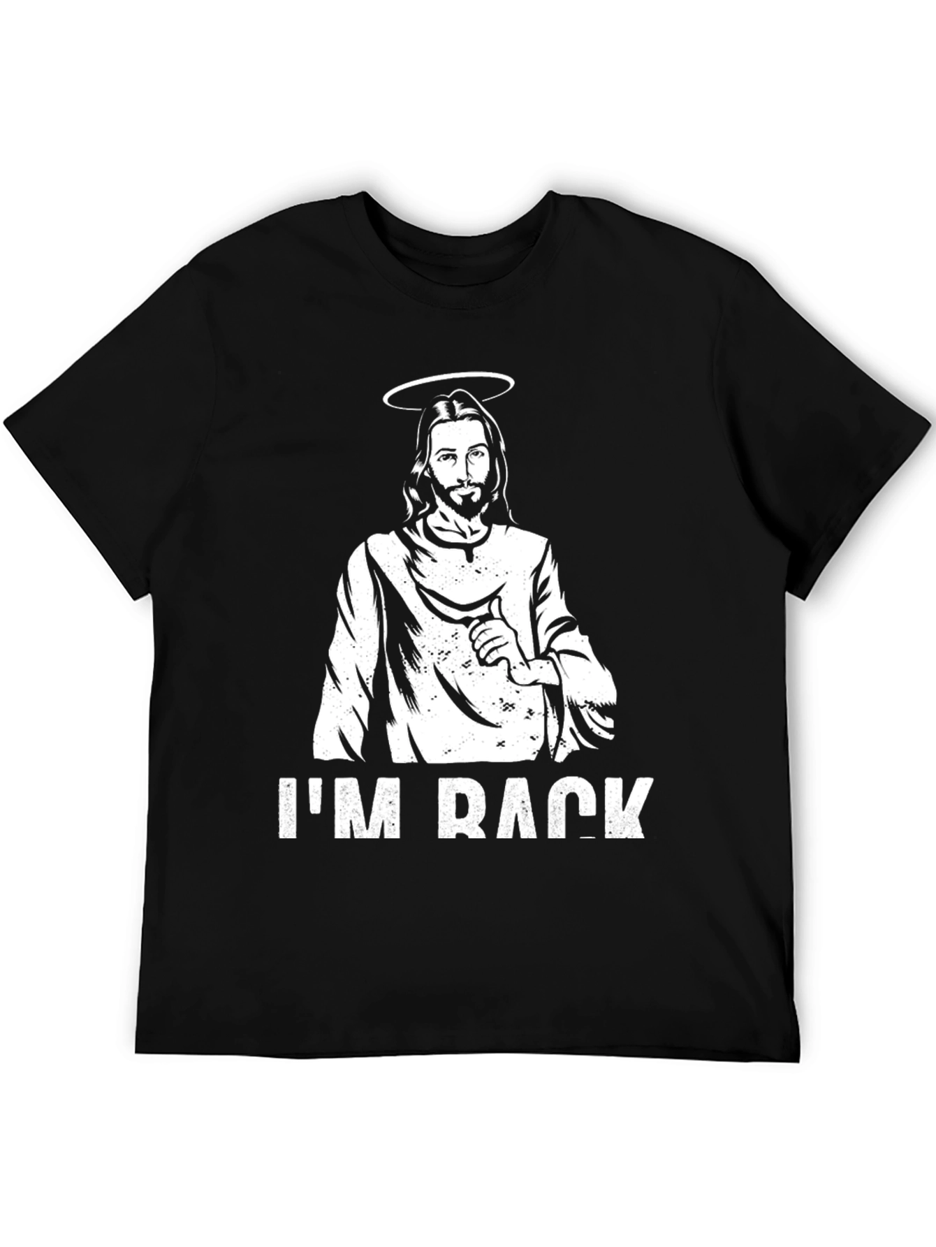 Jesus Im Back Black T-Shirt