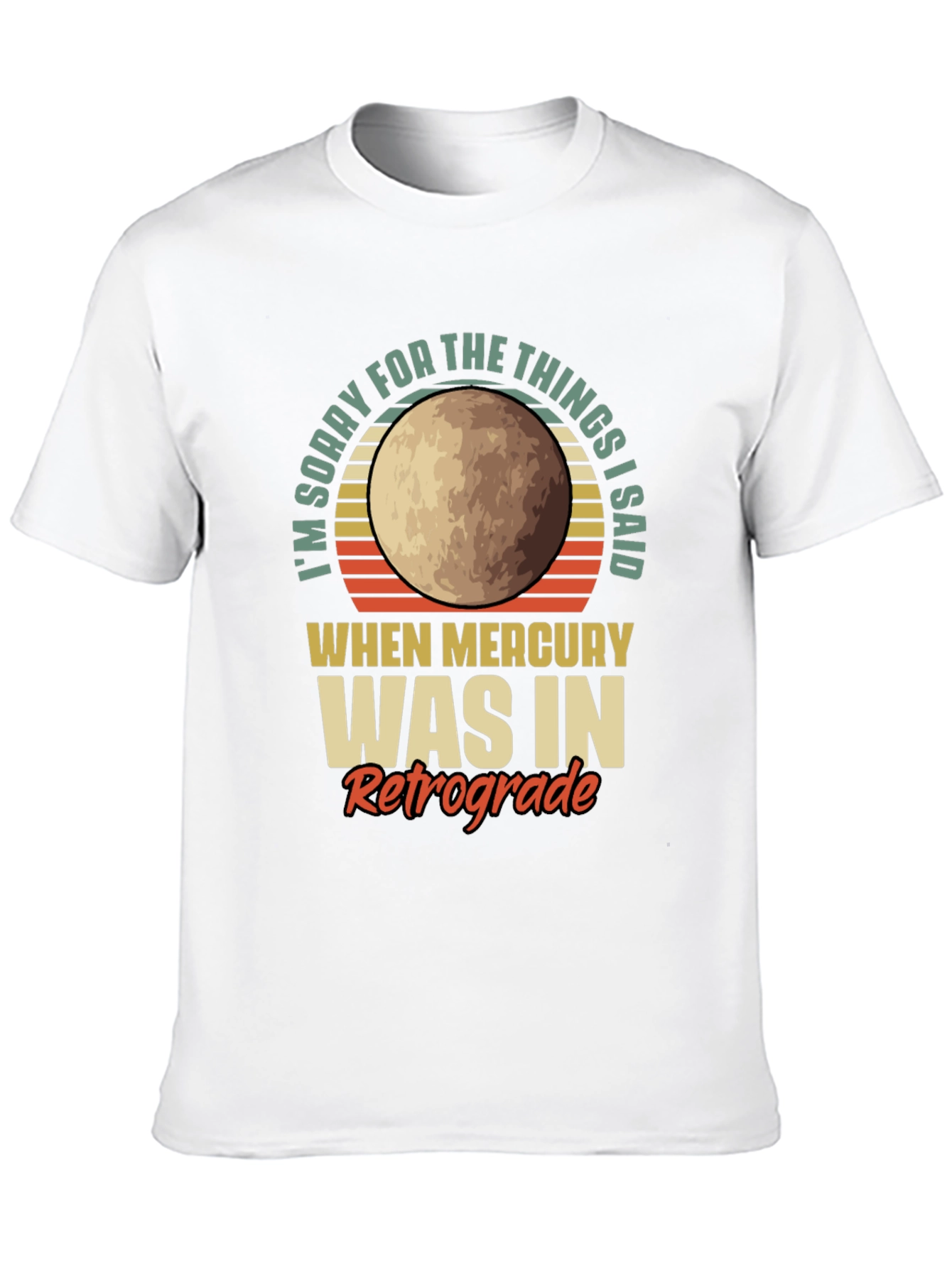 Mercury Retrograde Apology T-Shirt - Trendy Graphic Tee