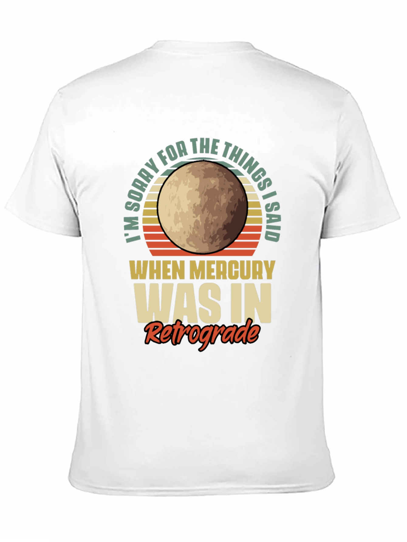 Mercury Retrograde Apology T-Shirt - Trendy Graphic Tee