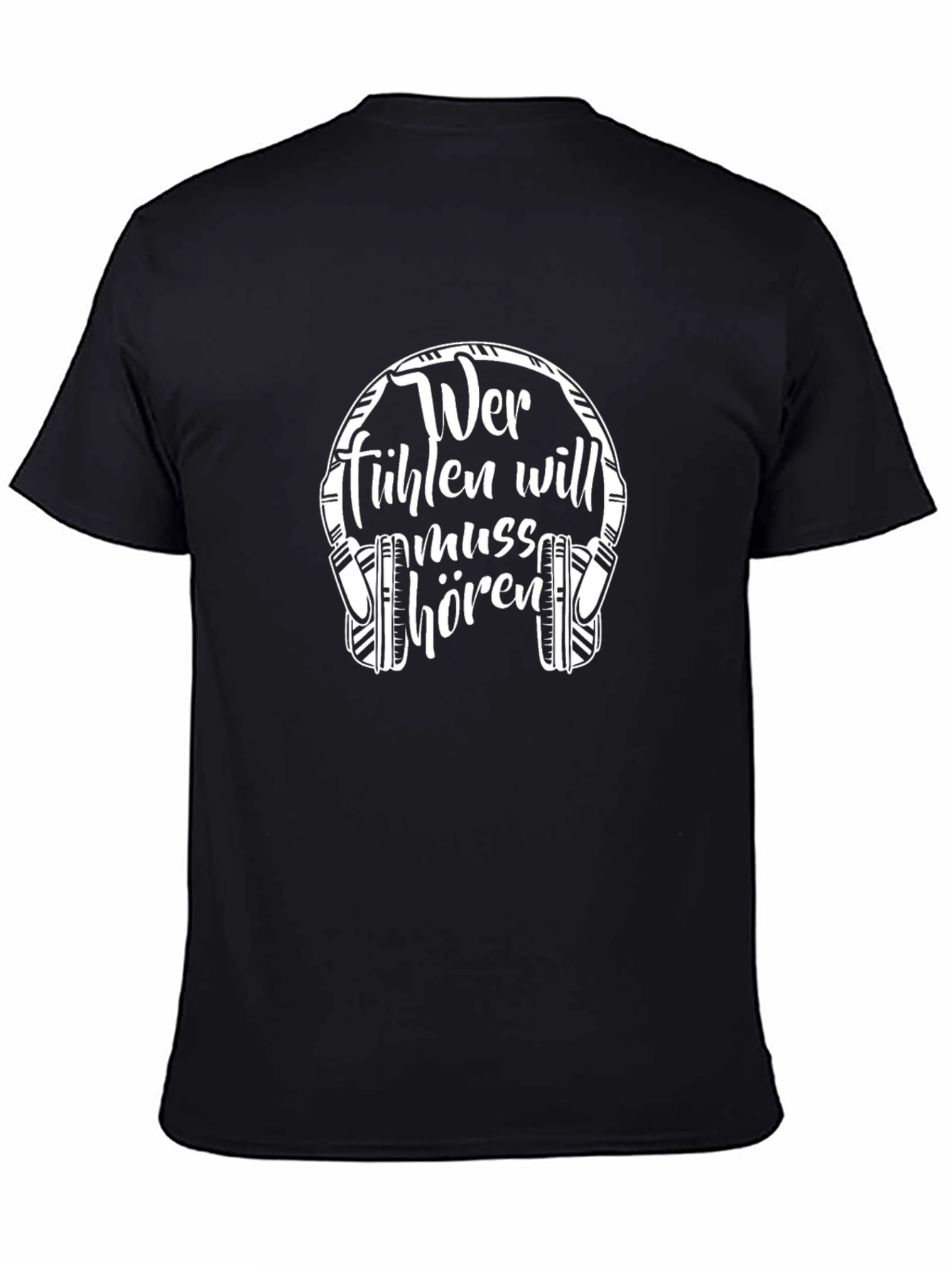Wer Fühlen Will Hören T-Shirt