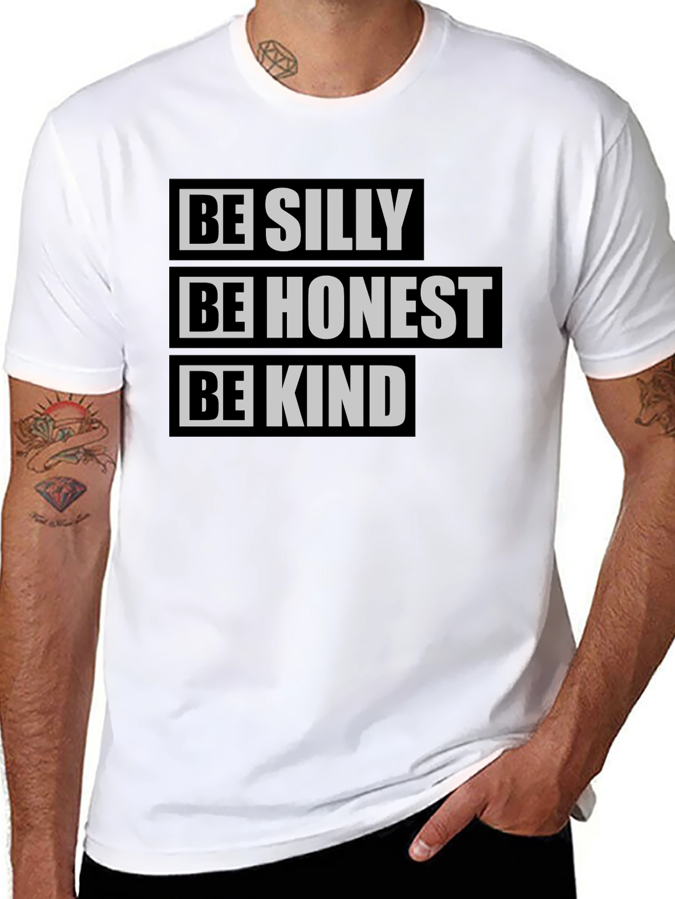 Be Silly Be Honest Be Kind T-Shirt