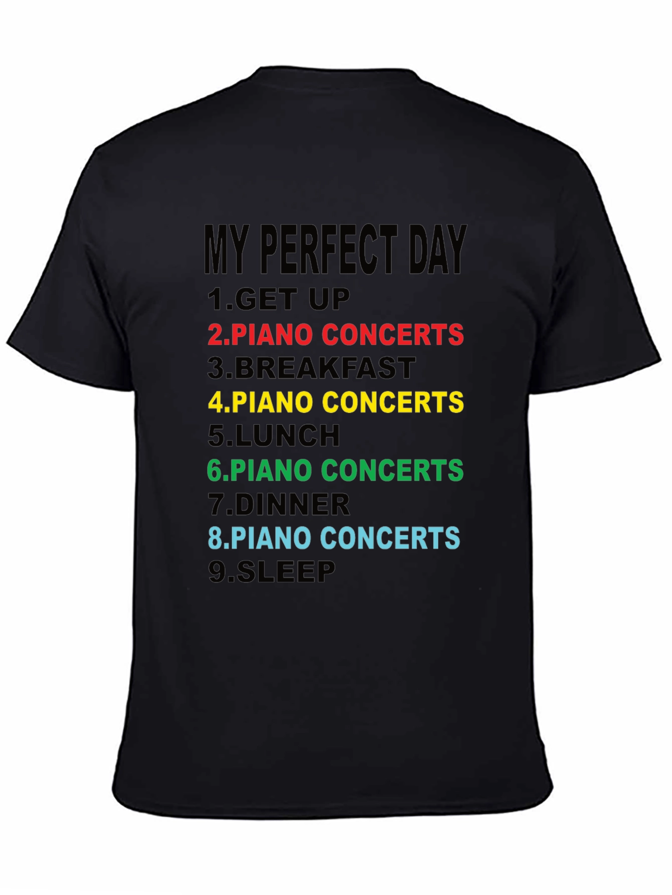 My Perfect Day Piano Concerts T-Shirt