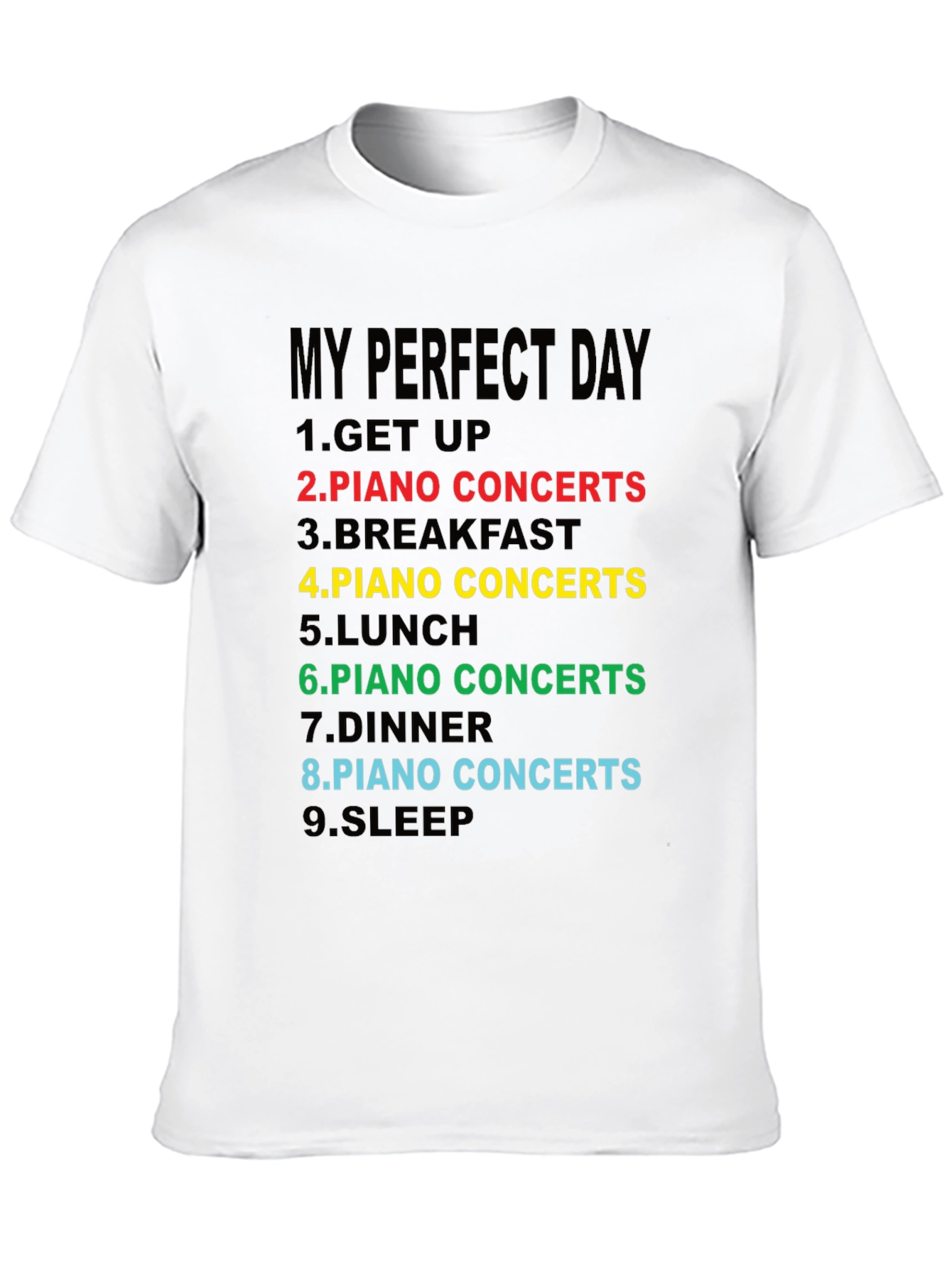 My Perfect Day Piano Concerts T-Shirt