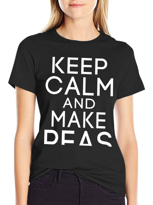 Keep Calm and Make Deas T-Shirt